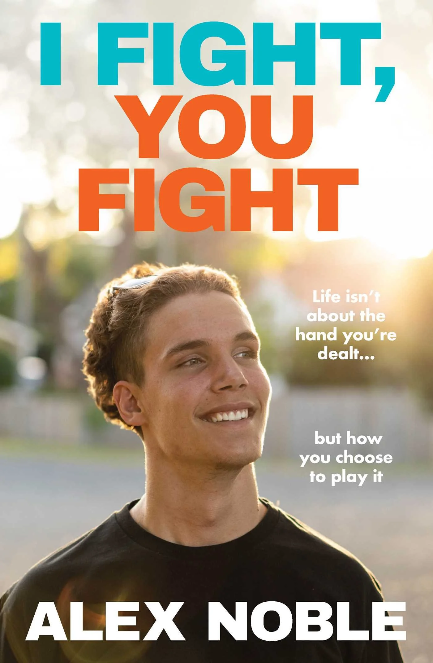 Cover of I Fight, You Fight by Alex Noble