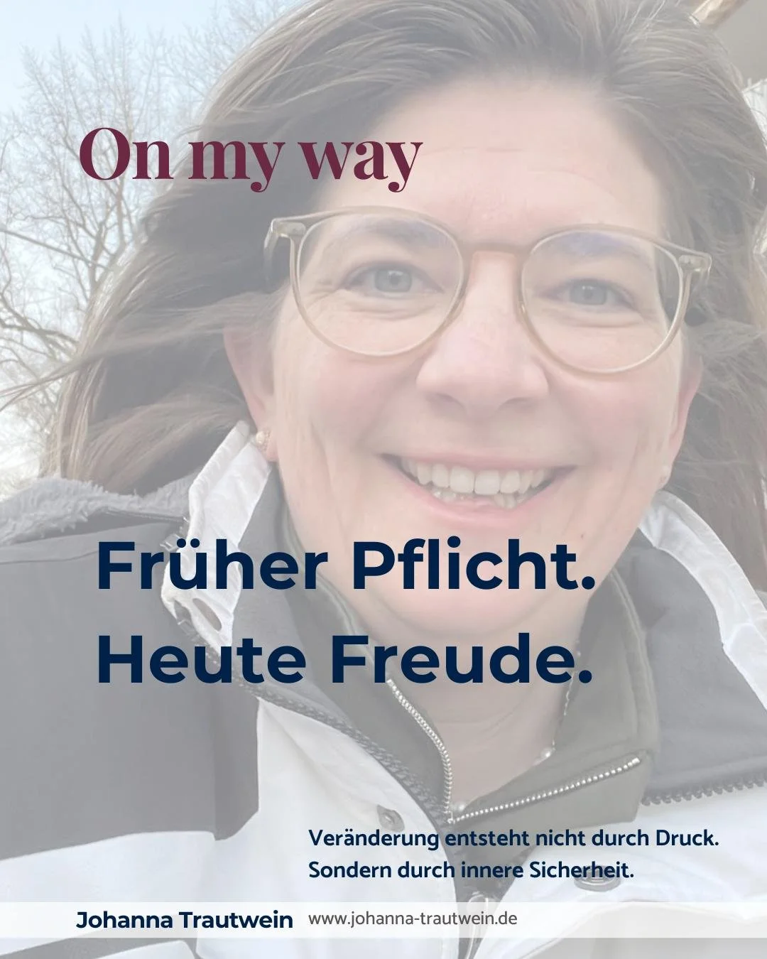 Früher Pflicht. Heute Freude.