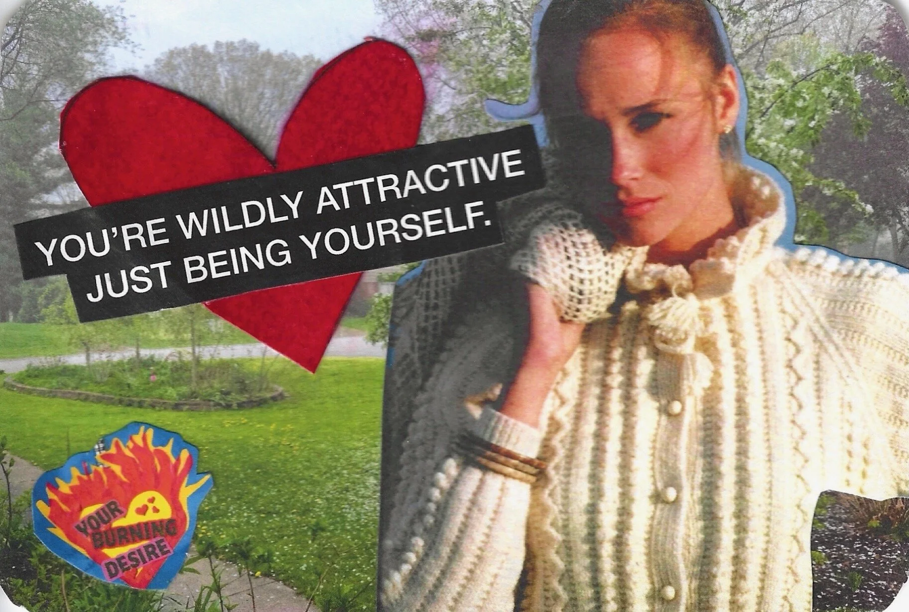 YOURE WILDLY ATTRACTIVE JUST BEING YOURSELF SHETLAND.jpeg