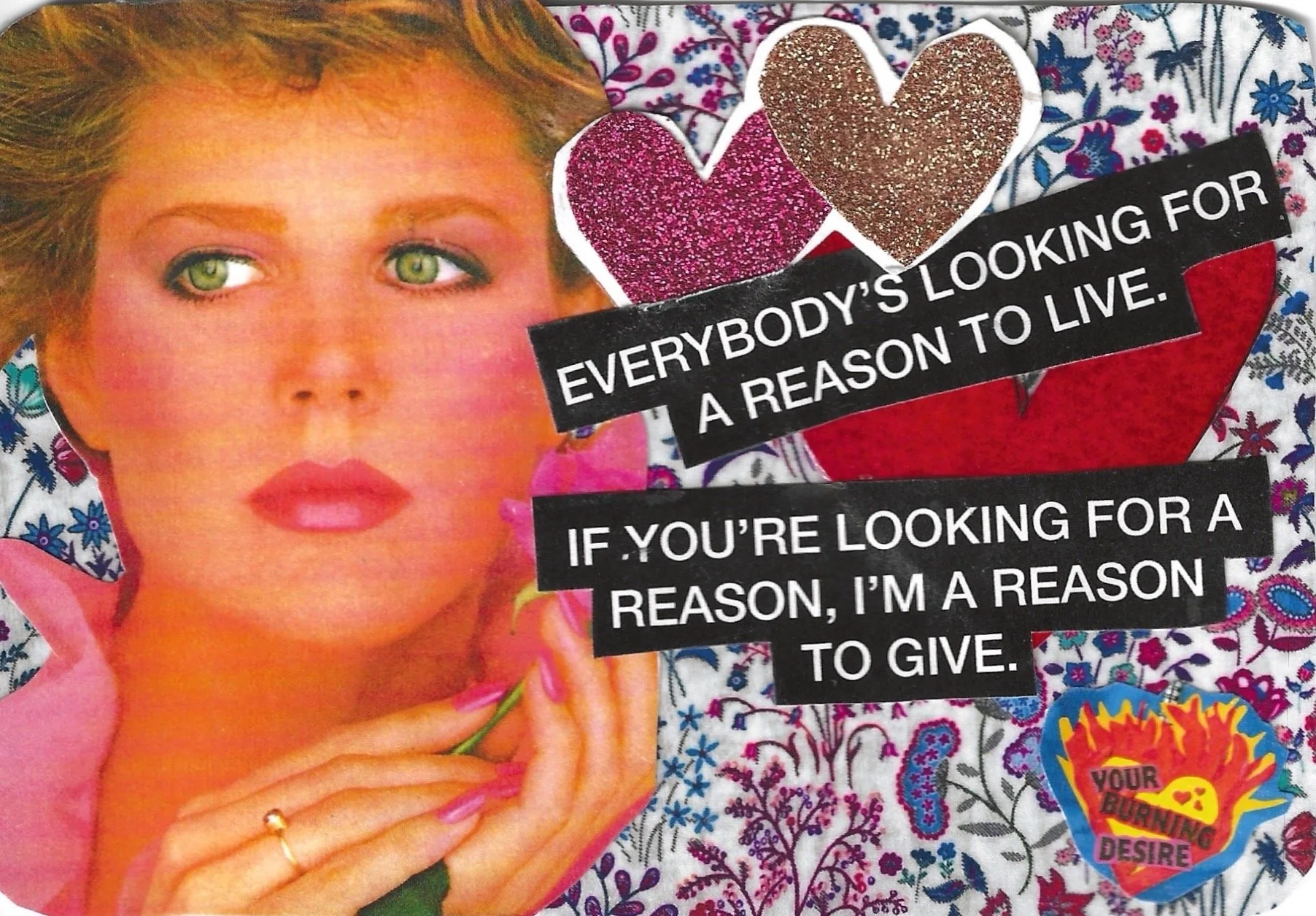 EVERYBODYS LOOKING FOR A REASON TO LIVE.jpeg