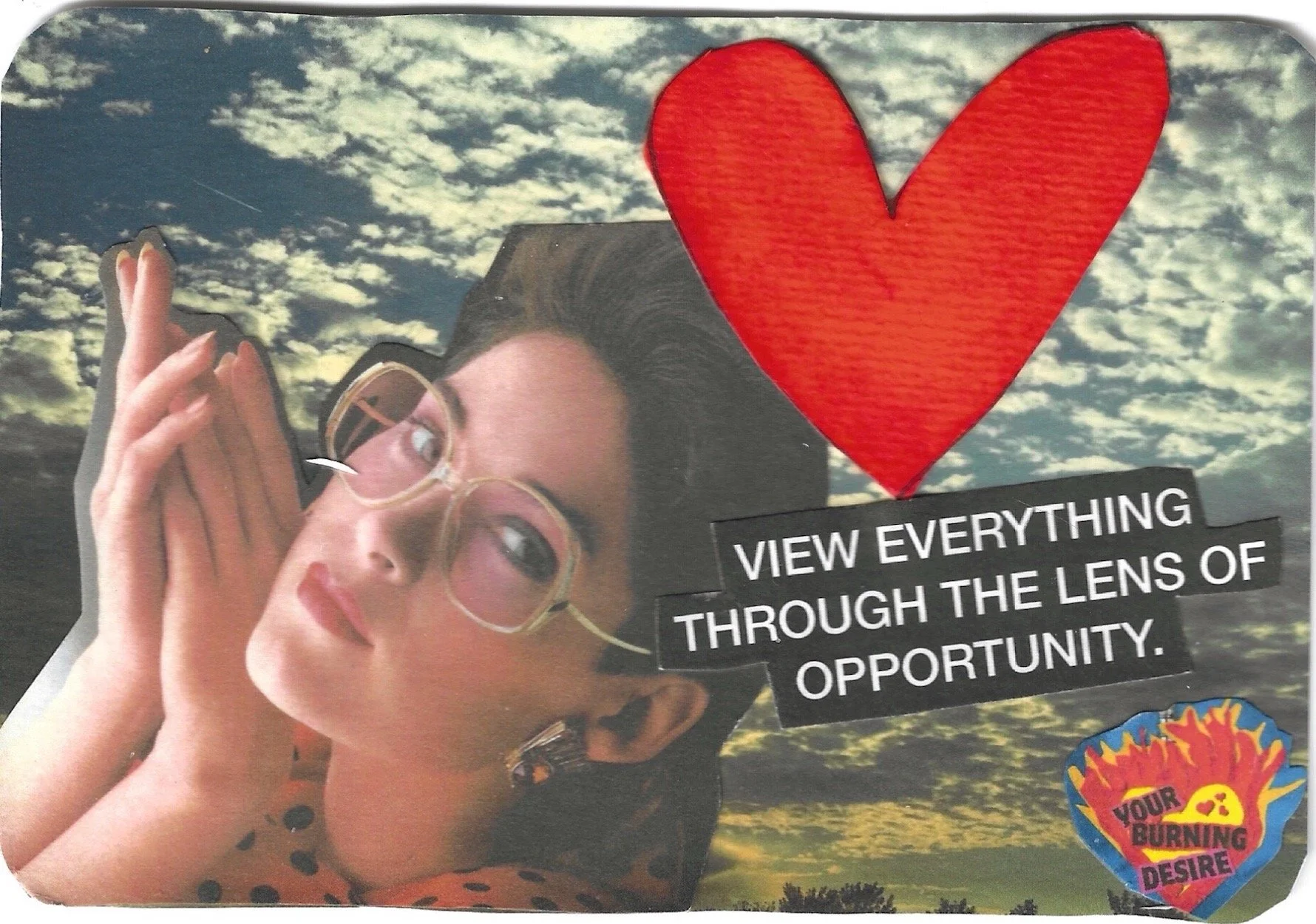17. VIEW EVERYTHING THROUGH THE LENS OF OPPORTUNITY.jpeg
