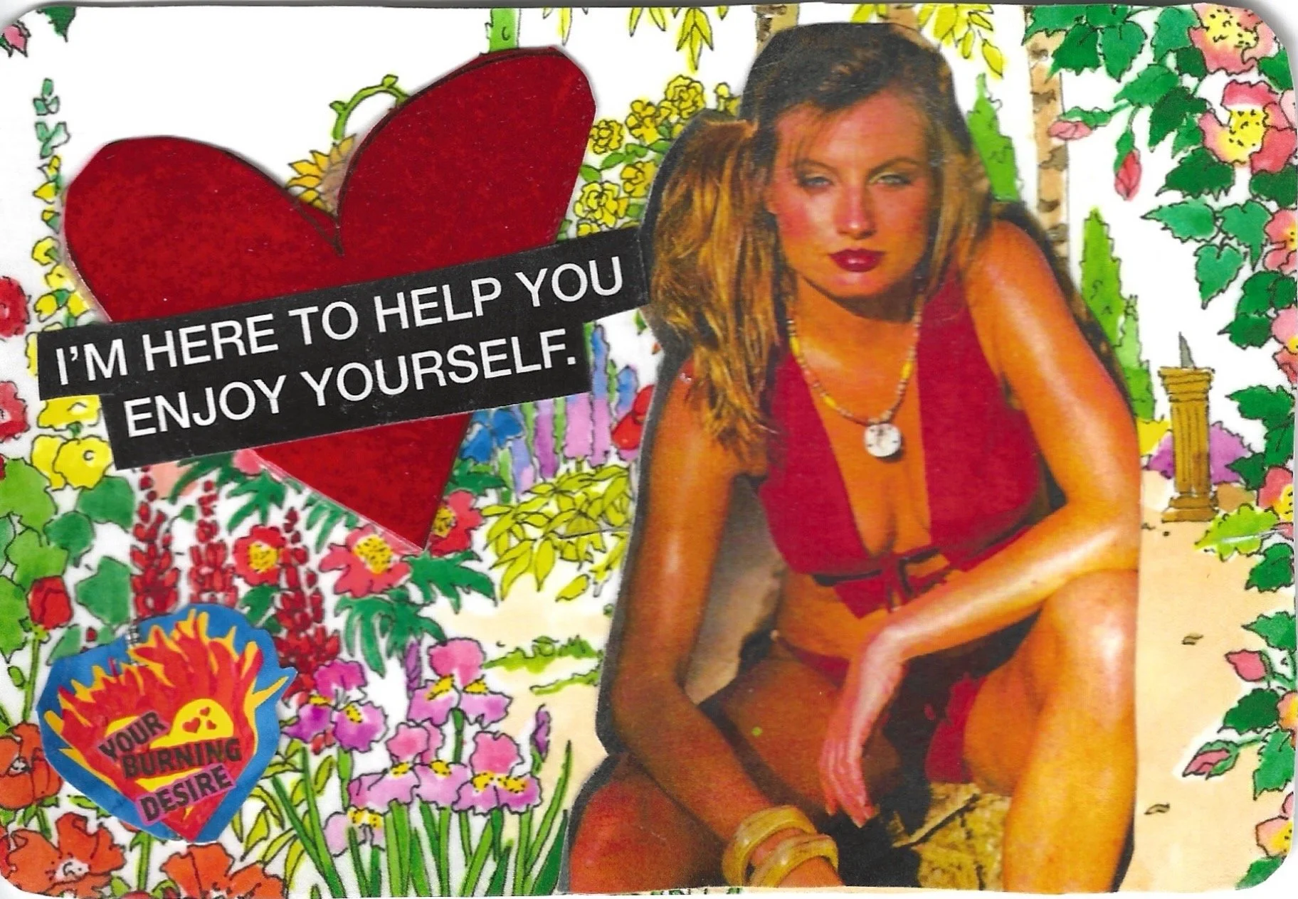 IM HERE TO HELP YOU ENJOY YOURSELF.jpeg