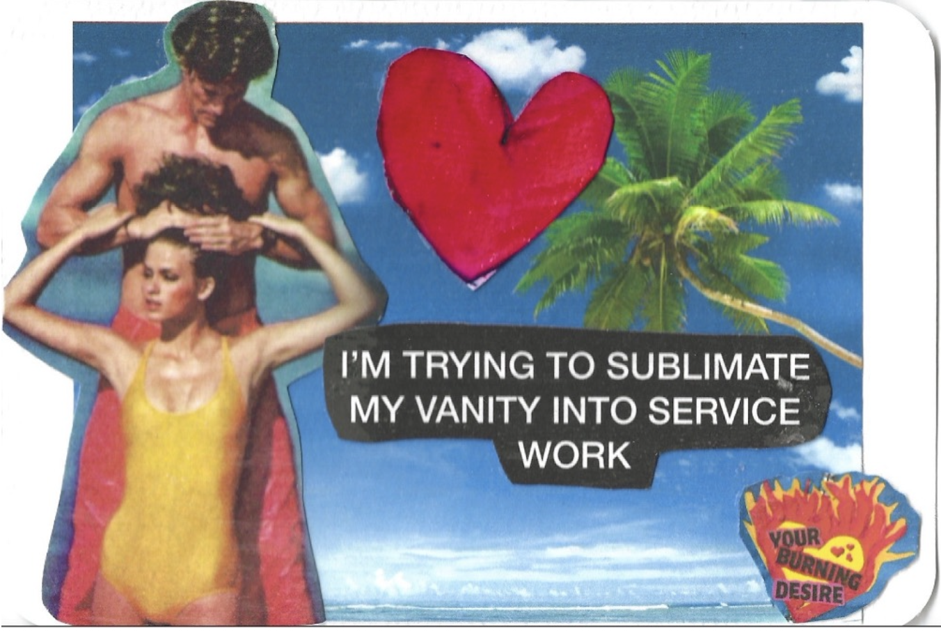IM TRYING TO SUBLIMATE MY VANITY INTO SERVICE WORK CINDY MEN.png