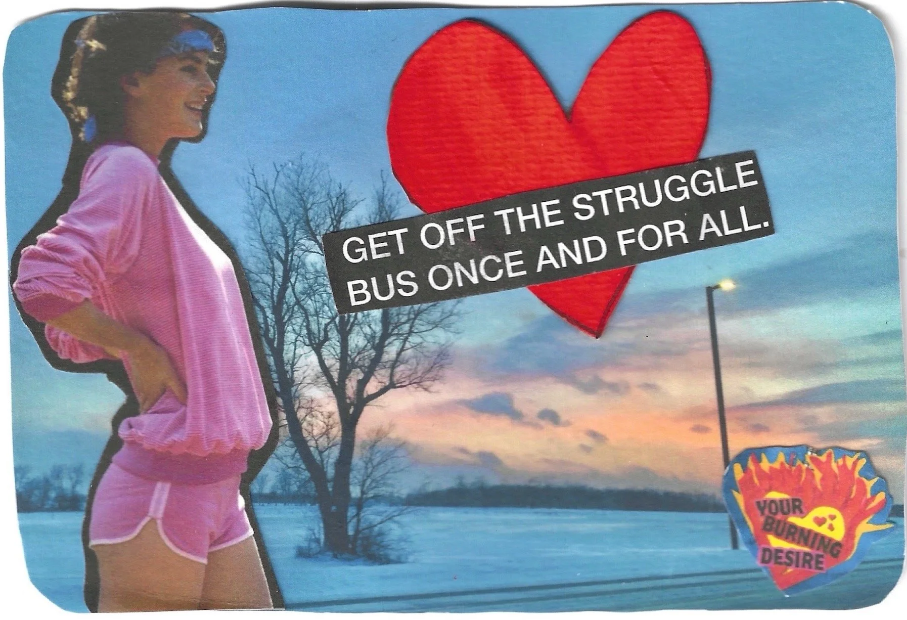 25. GET OFF THE STRUGGLE BUS.jpeg