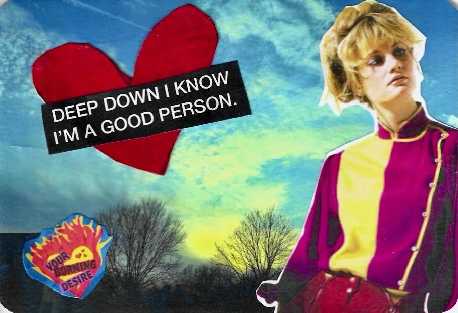 DEEP DOWN I KNOW IM A GOOD PERSON.jpeg