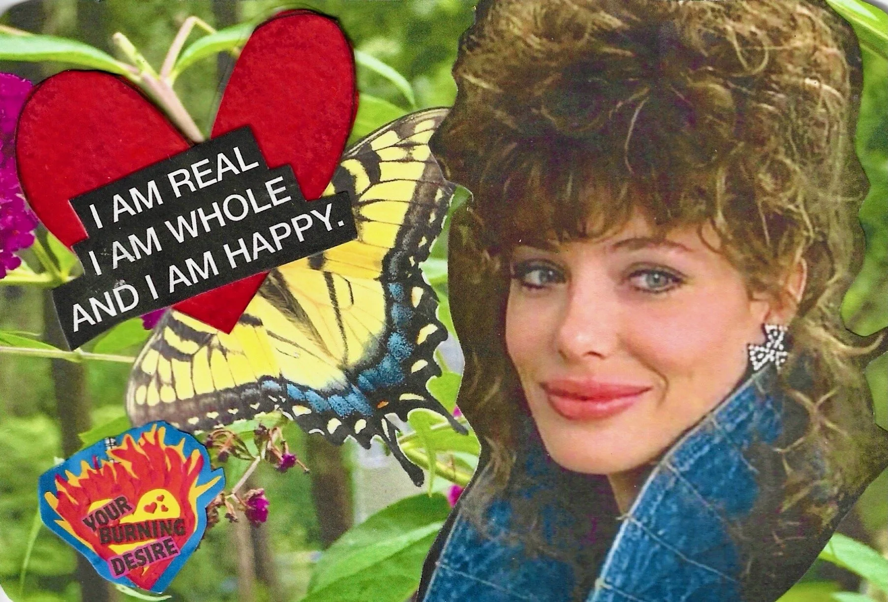 I AM REAL I AM WHOLE I AM HAPPY.jpeg