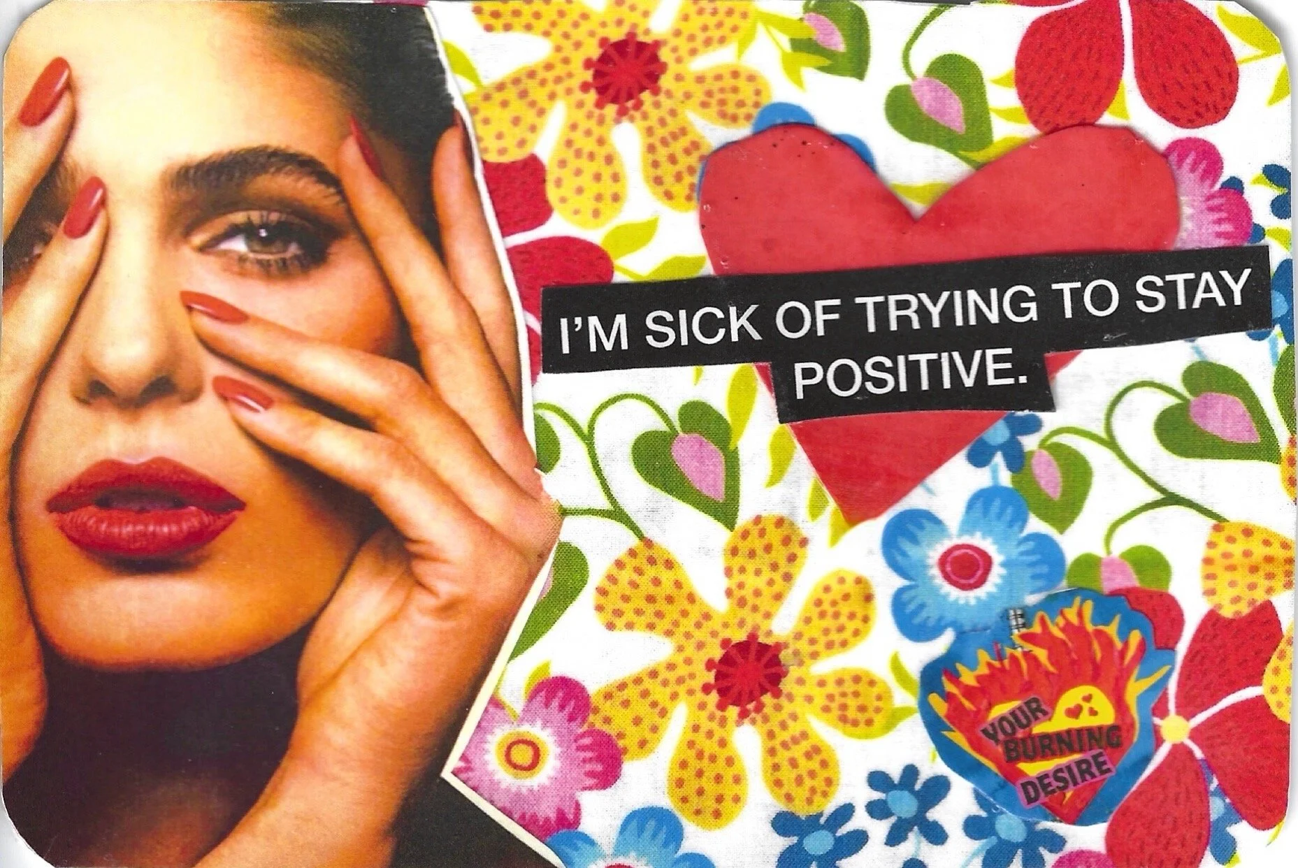 IM SICK OF TRYING TO STAY POSITIVE FLOWERS.jpeg