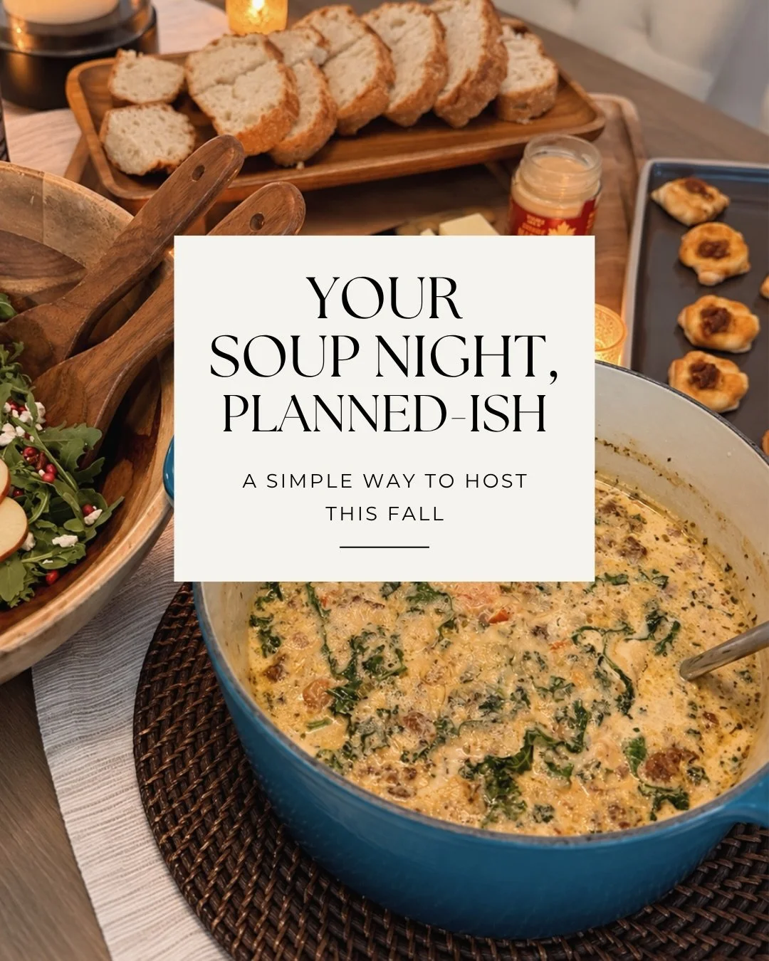 Soup night, but make it easy&hellip;

One good soup, crusty bread, a simple side, and a few candles. That&rsquo;s really all you need for a great night in.

Save this for your next cozy dinner! And if you want the entire night planned for you, my Sou