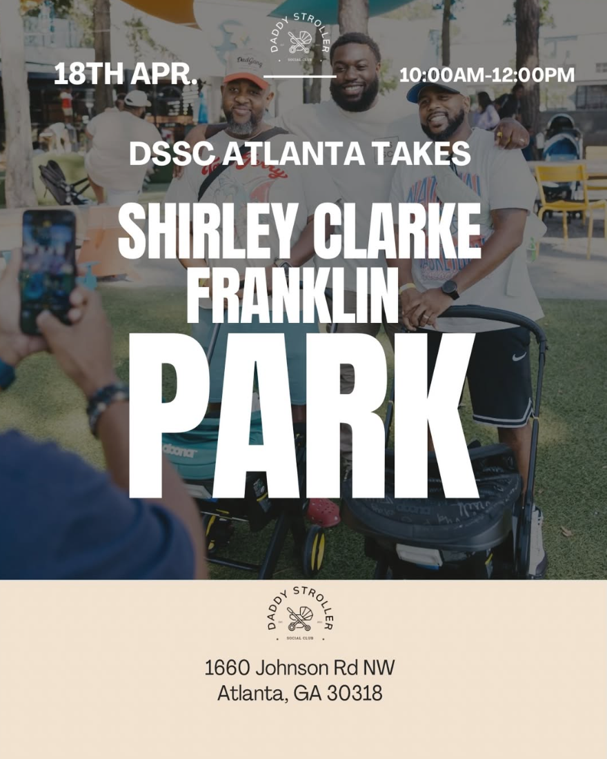 Daddy Stroller social Club - ATL next stride