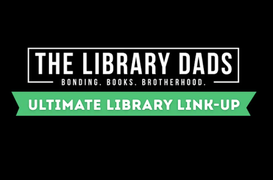 Library Dads - Ultimate Library Link Up