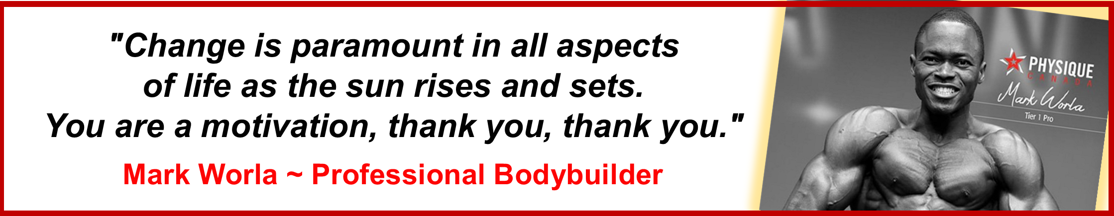 Quote about change with an image of a muscular man posing confidently, with a black and white color scheme, and a red and yellow border.