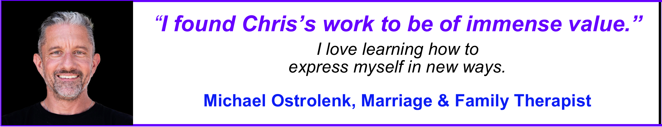A man with gray hair, beard, and black shirt smiling against a black background, next to a quote and his title as Michael Ostrolenk, Marriage & Family Therapist.