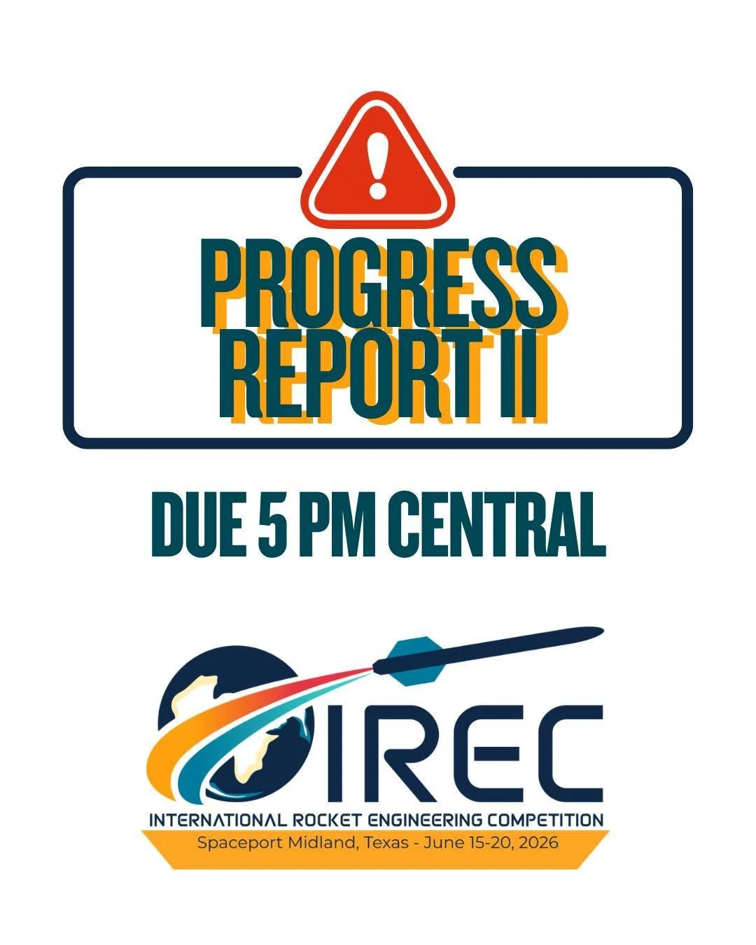 Reminder: Submissions for Progress Report II must be received by ESRA by 5:00 PM CST today to meet the deadline. #ESRA #IREC #DEADLINE
