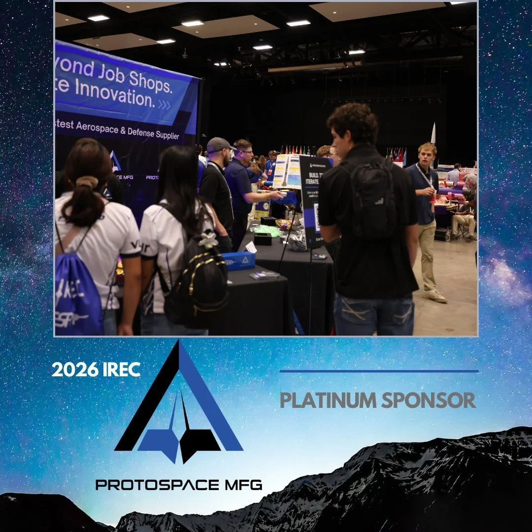 The Experimental Sounding Rocket Association is honored to have had the opportunity to once again welcome Protospace MFG as a Platinum Sponsor for the 2026 International Rocket Engineering Competition. Protospace MFG supports the IREC in multiple way