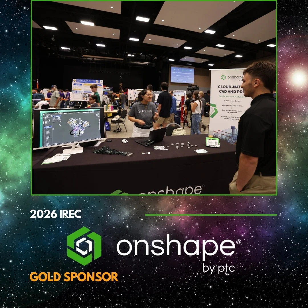 The Experimental Sounding Rocket Association is honored to have had the opportunity to once again welcome Onshape by PTC as a Gold Sponsor for the 2026 International Rocket Engineering Competition. "Onshape the fastest growing CAD and PDM System