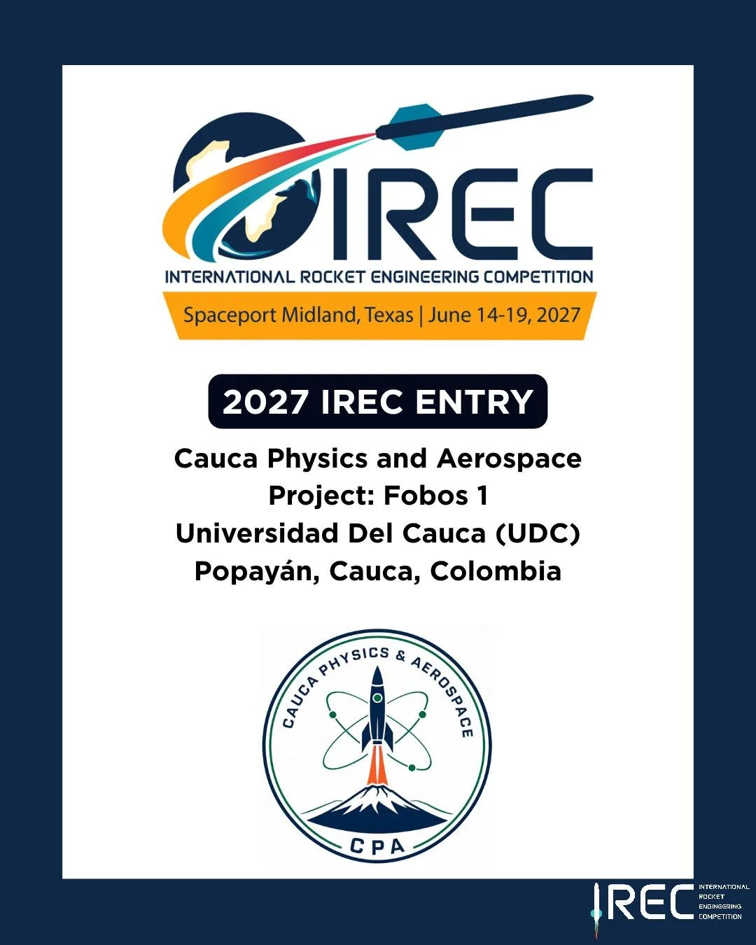 Cauca Physics and Aerospace
Project: Fobos 1
Universidad Del Cauca (UDC)
Popay&aacute;n, Cauca, Colombia

Who will be next?

#ESRA #IREC2027 #InternationalRocketEngineeringCompetition #IRECApplication #StudentRocketry #RocketryCompetition #StudentEng