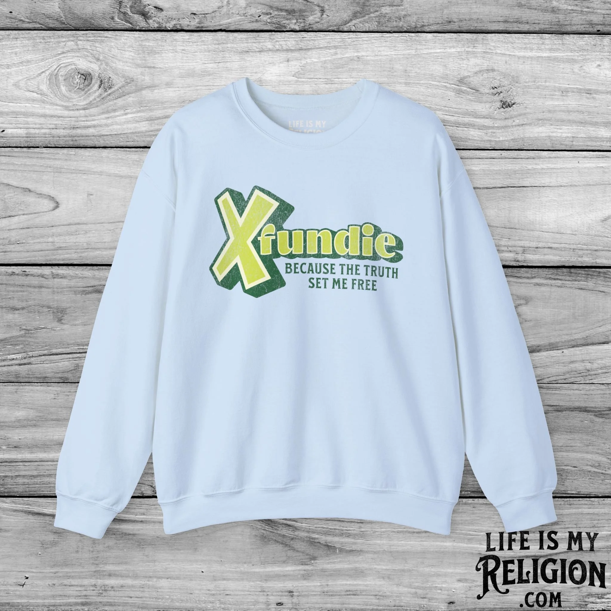 X-Fundie: Because the Truth Set Me Free - Crewneck Sweatshirt