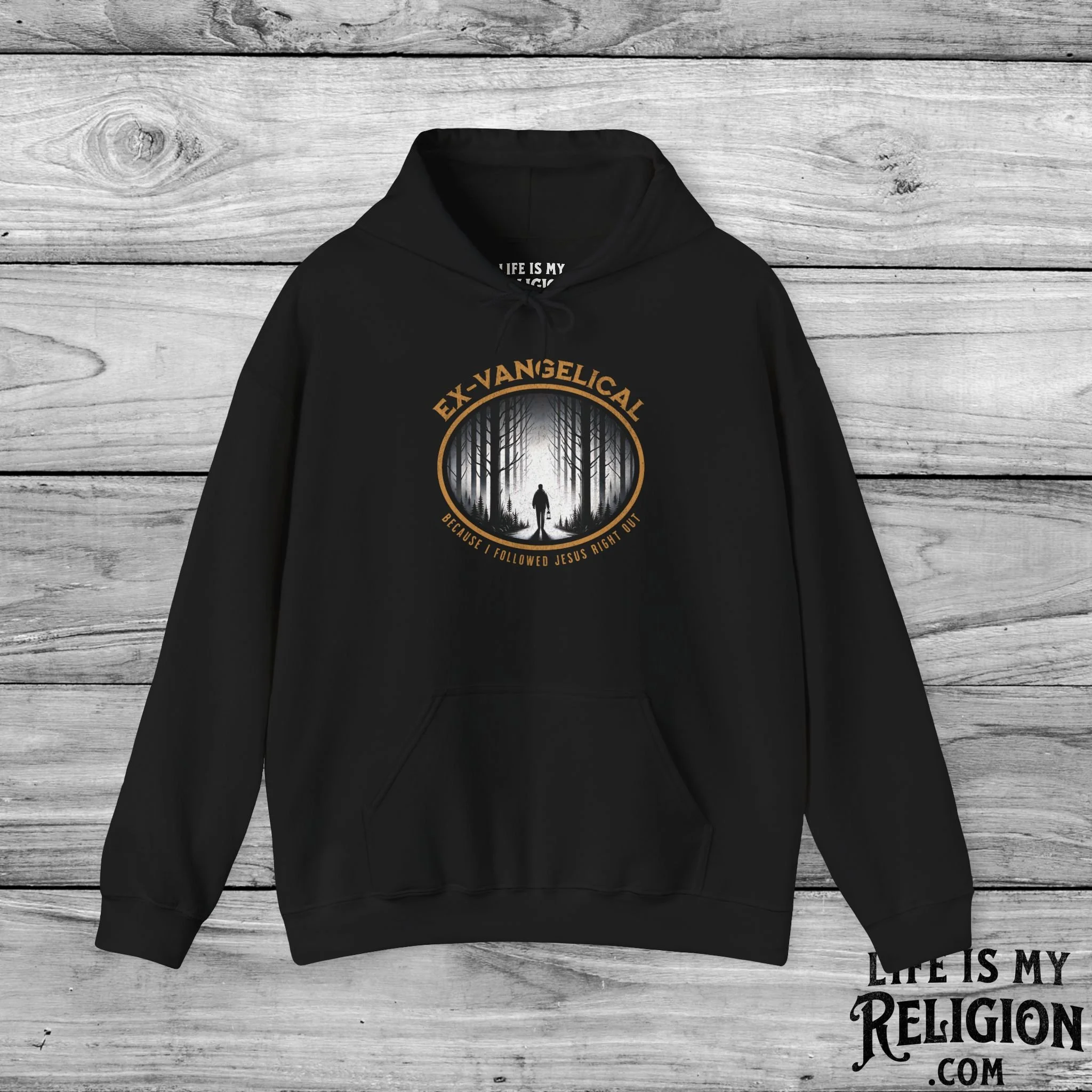 Ex-Vangelical: Because I Followed Jesus Right Out - Hoodie