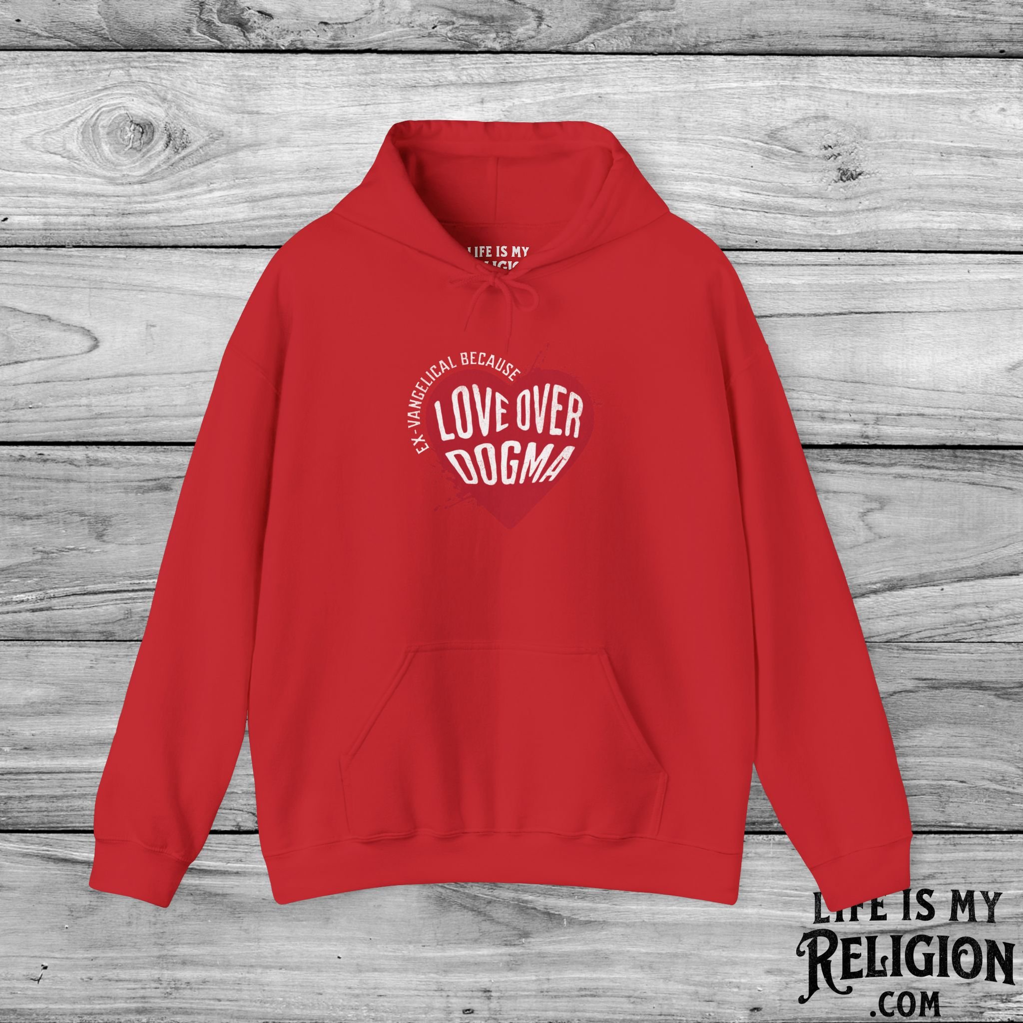Ex-Vangelical Because Love Over Dogma - Hoodie