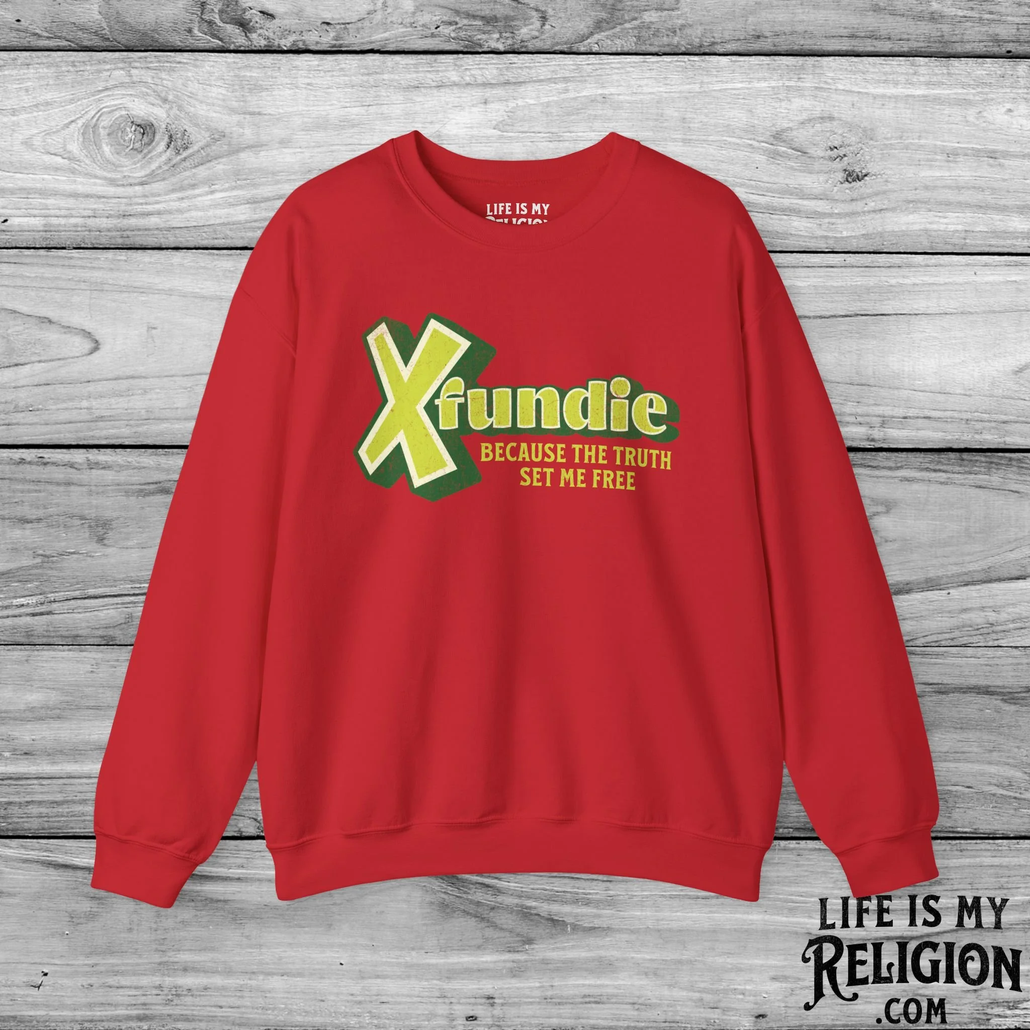 X-Fundie: Because the Truth Set Me Free - Crewneck Sweatshirt