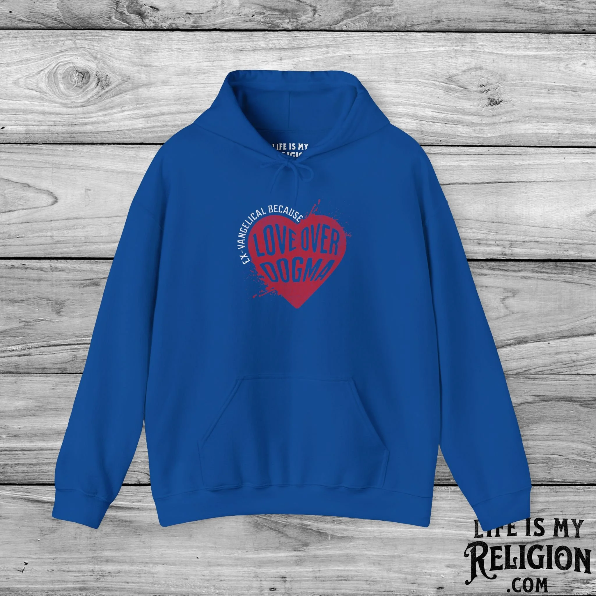 Ex-Vangelical Because Love Over Dogma - Hoodie