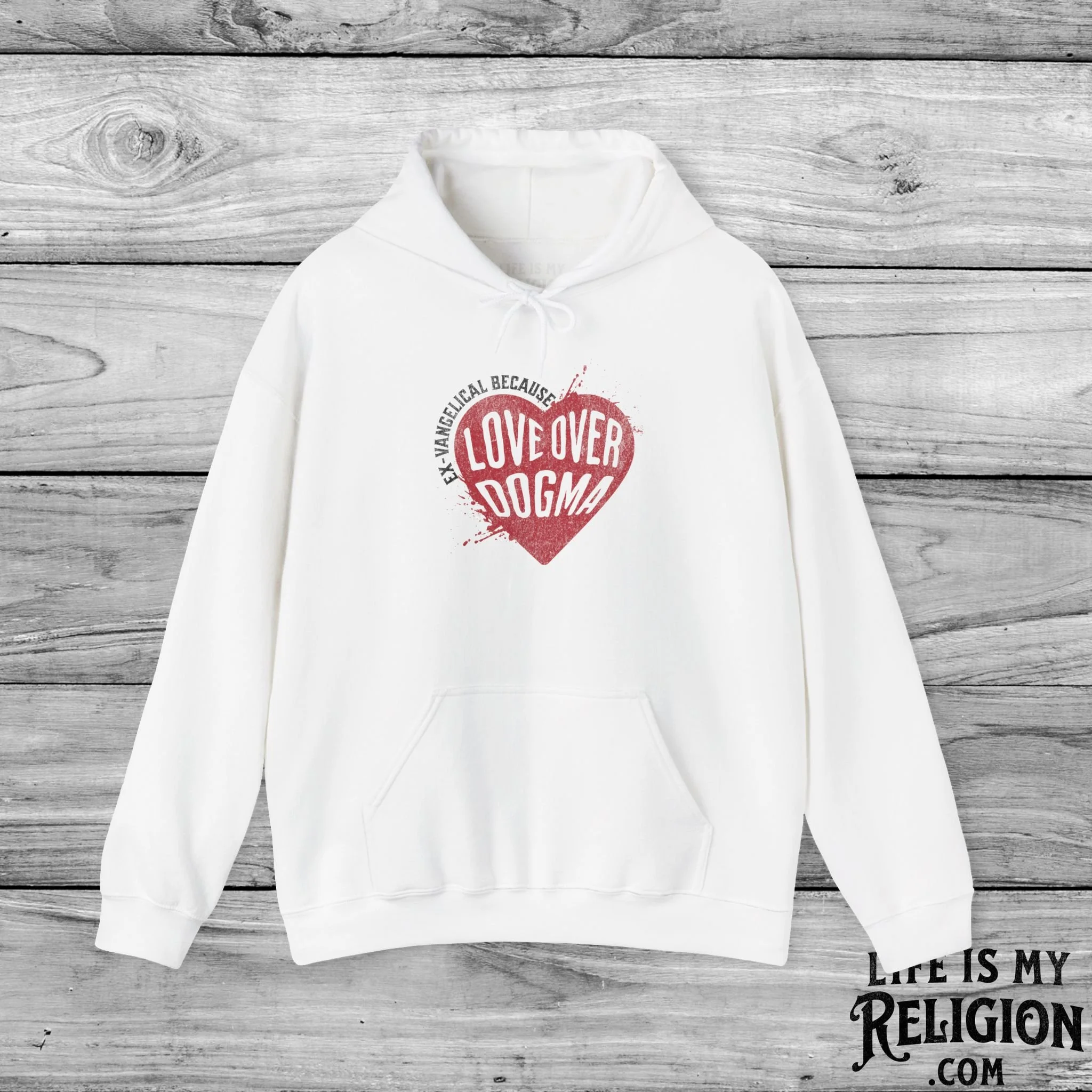 Ex-Vangelical Because Love Over Dogma - Hoodie