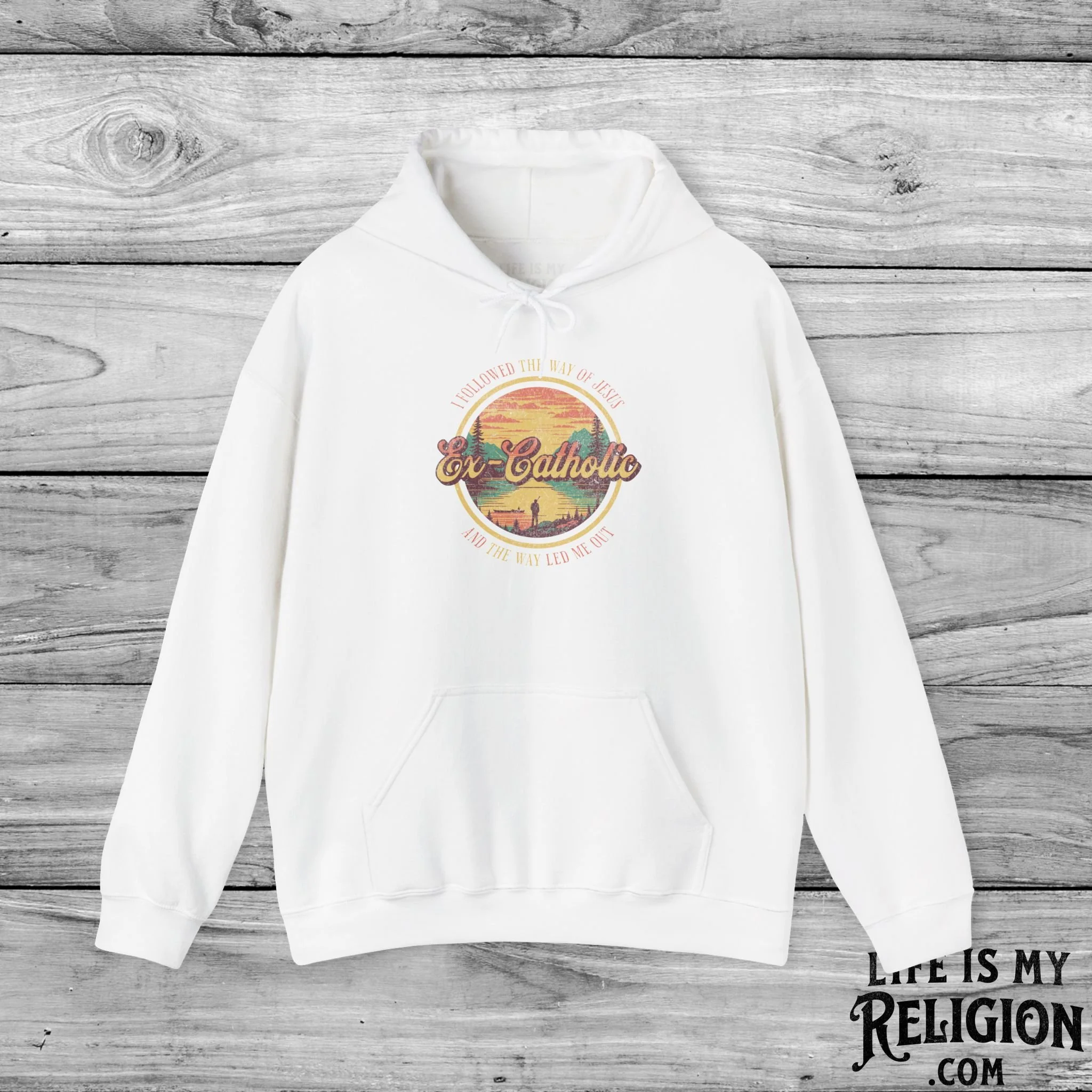 Ex-Catholic: I Followed The Way of Jesus - Hoodie