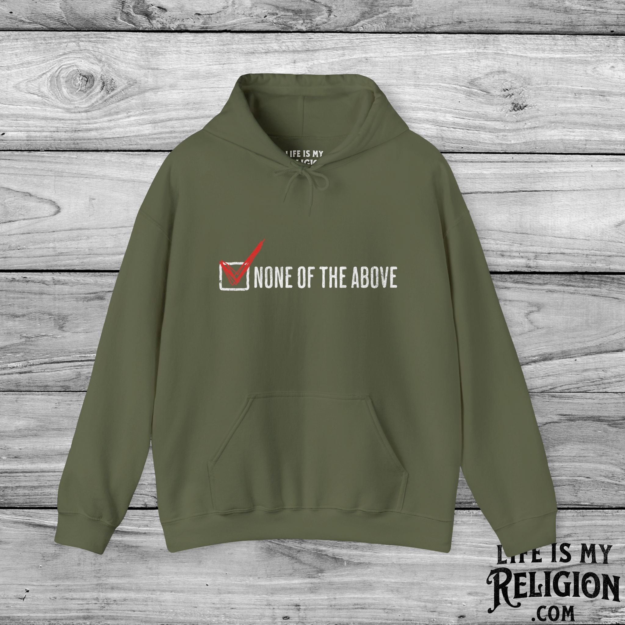 None of the Above (Checked Box) - Hoodie