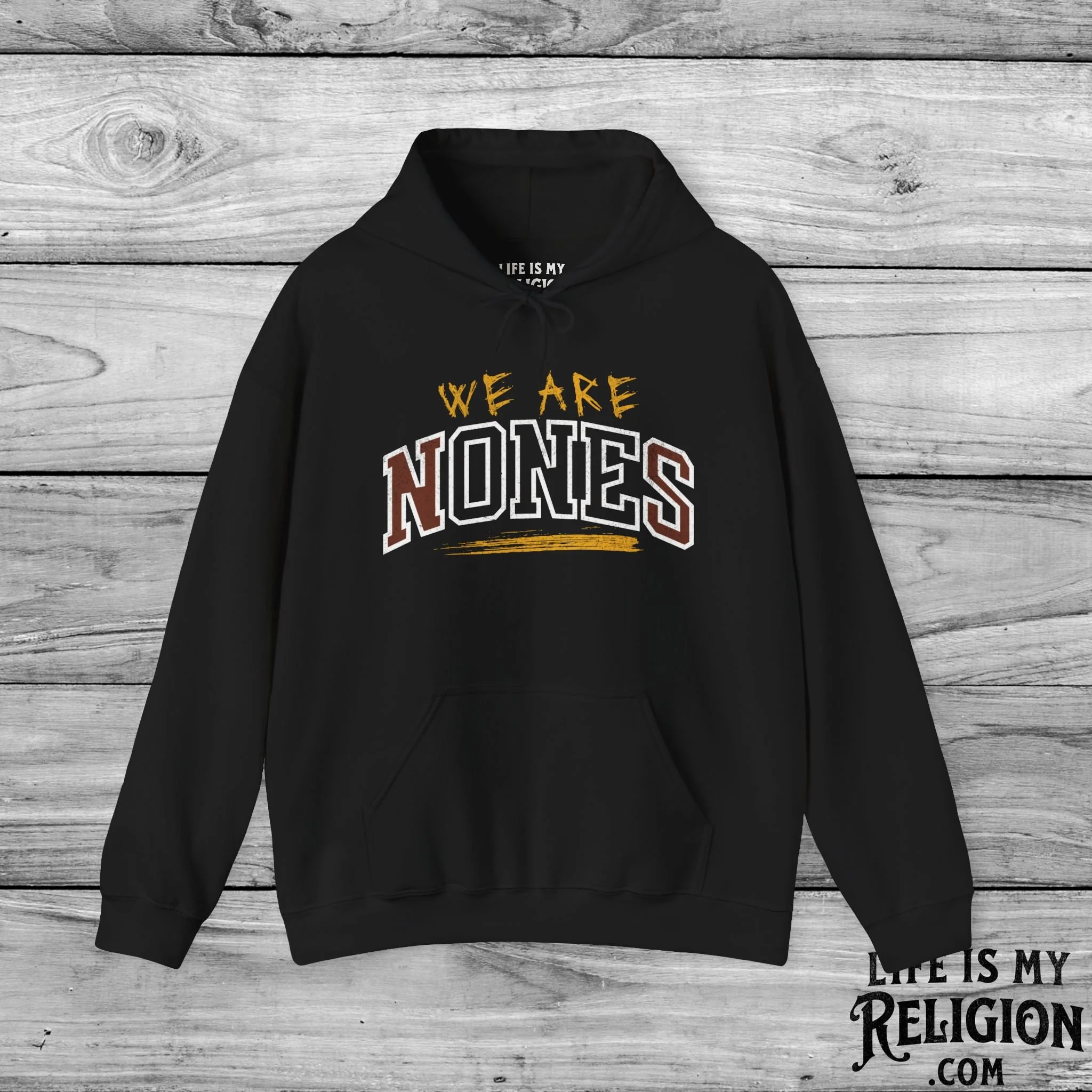 We Are Nones / We Are One - Hoodie