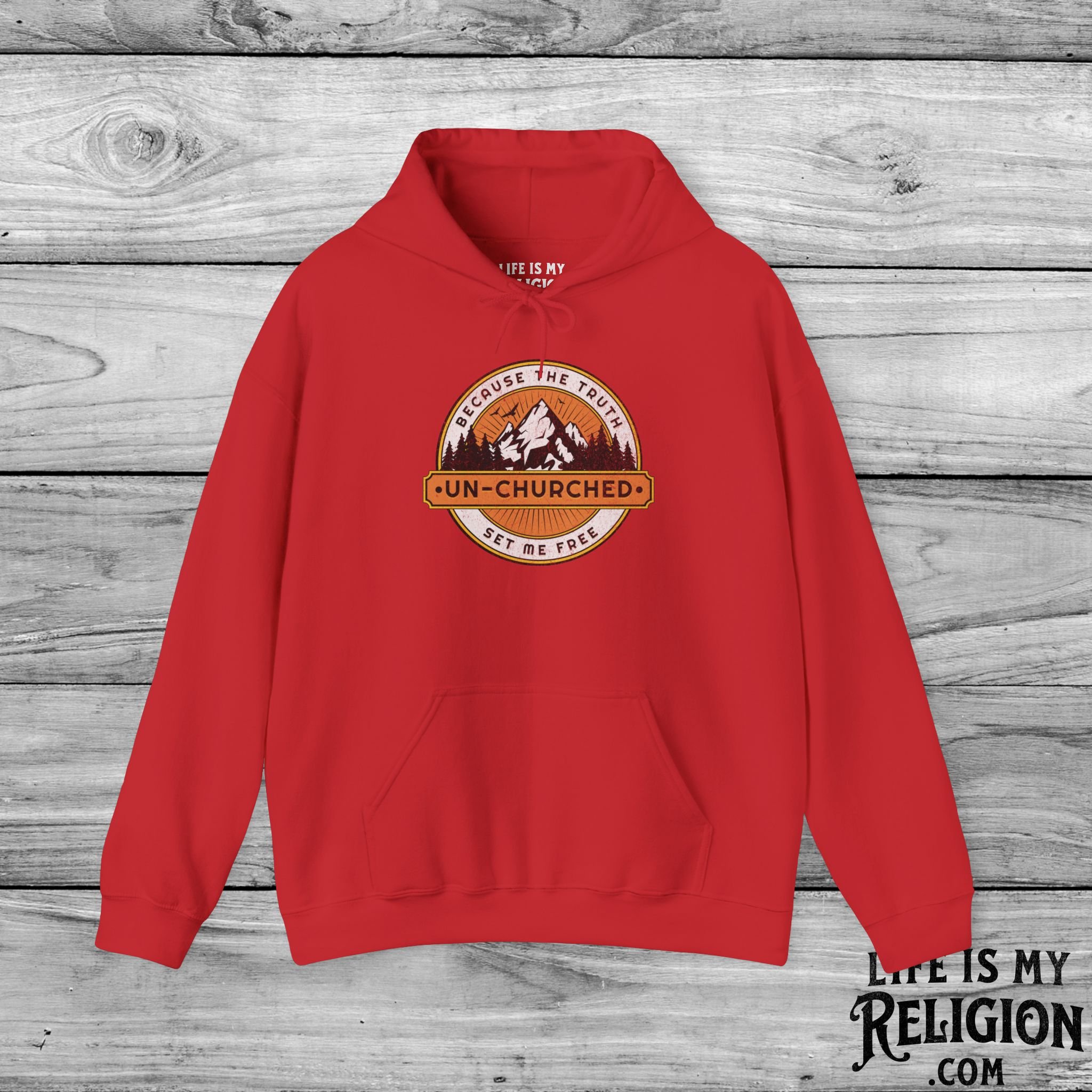 Un-Churched: Because the Truth Set Me Free - Hoodie