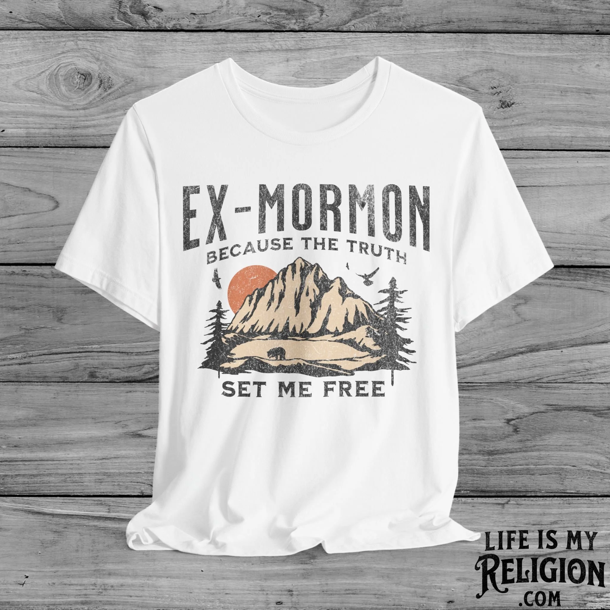 Ex-Mormon: Because The Truth Set Me Free - Short Sleeve Tee