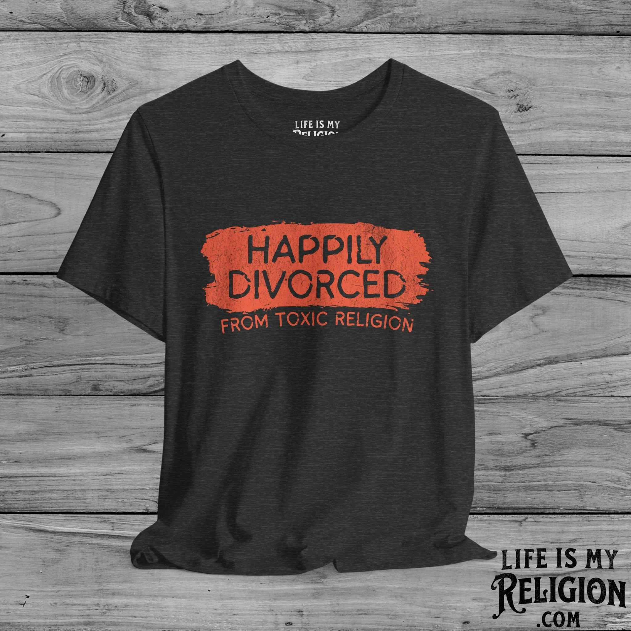 Happily Divorced from Toxic Religion - Short Sleeve Tee