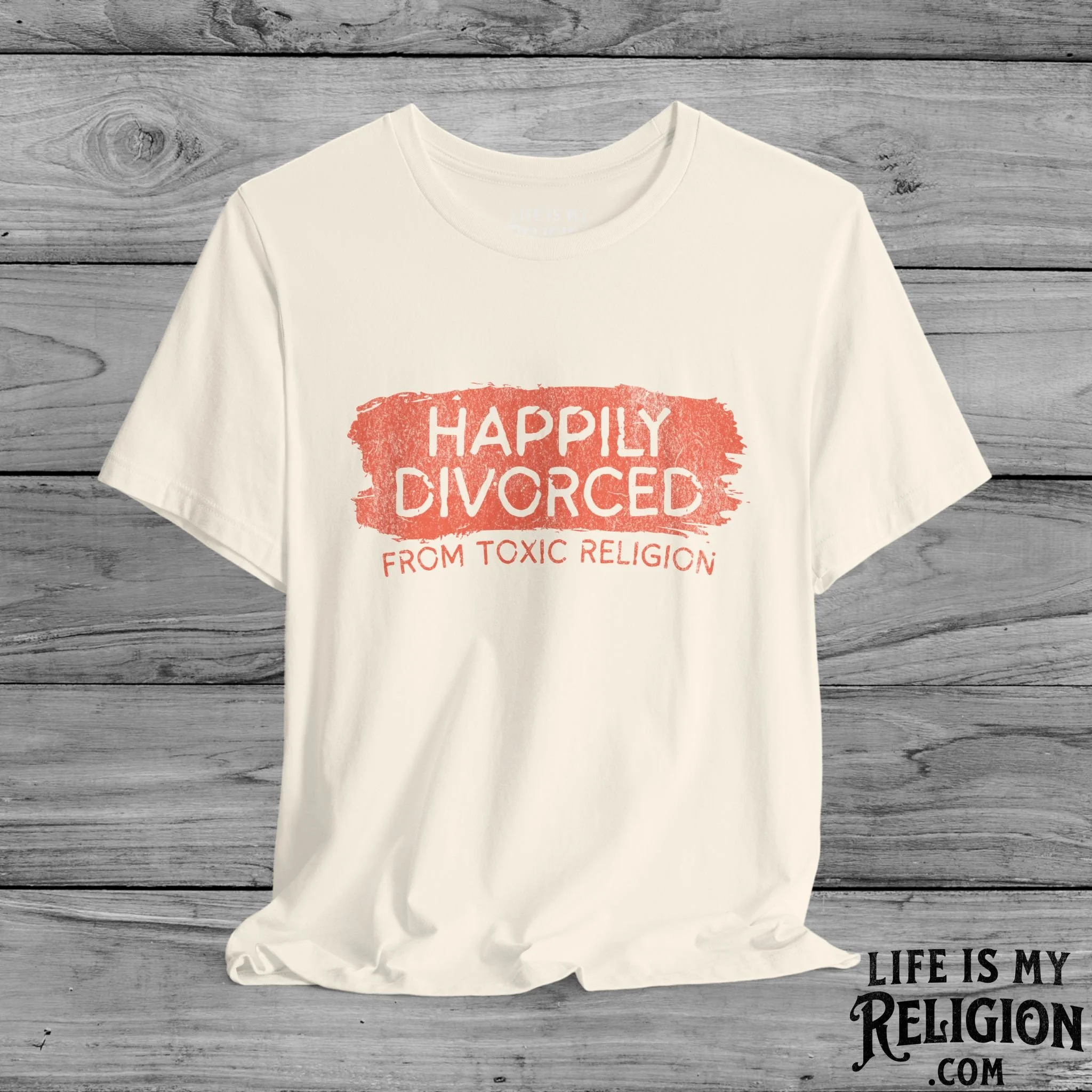 Happily Divorced from Toxic Religion - Short Sleeve Tee
