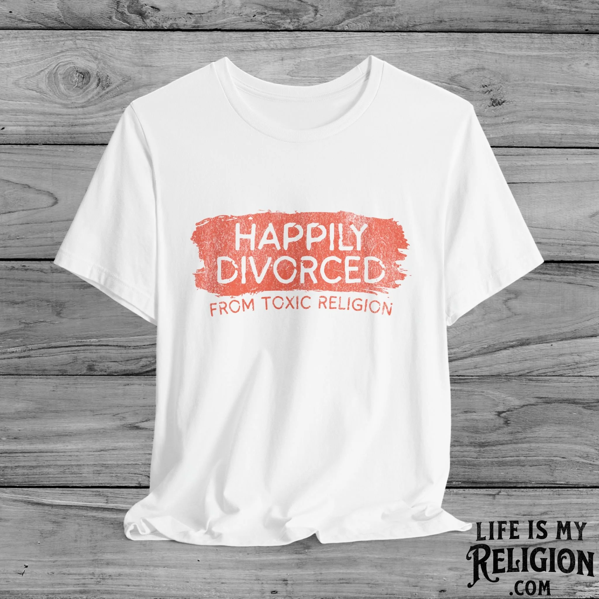 Happily Divorced from Toxic Religion - Short Sleeve Tee