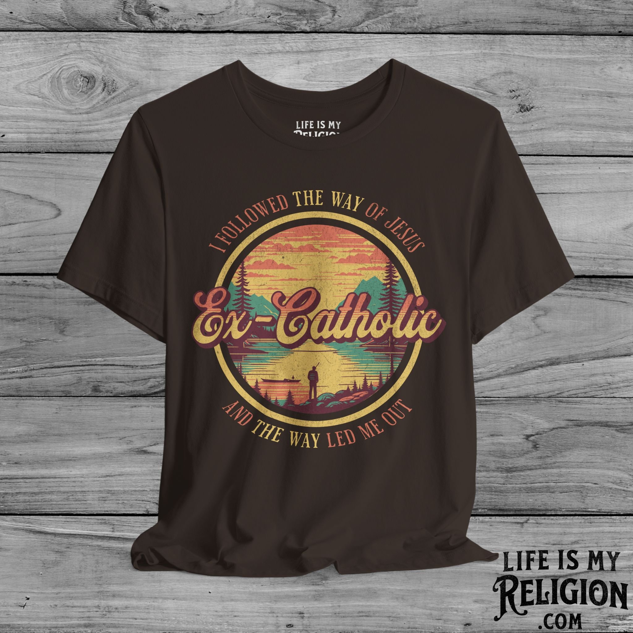 Ex-Catholic: I Followed The Way of Jesus - Short Sleeve Tee