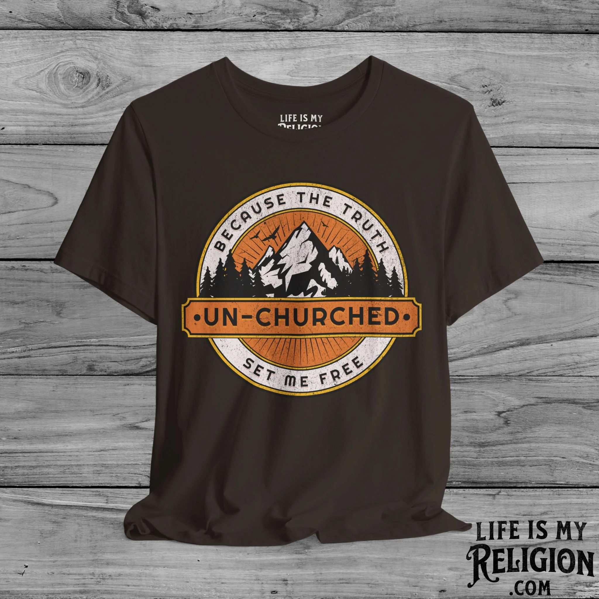 Un-Churched: Because the Truth Set Me Free - Short Sleeve Tee