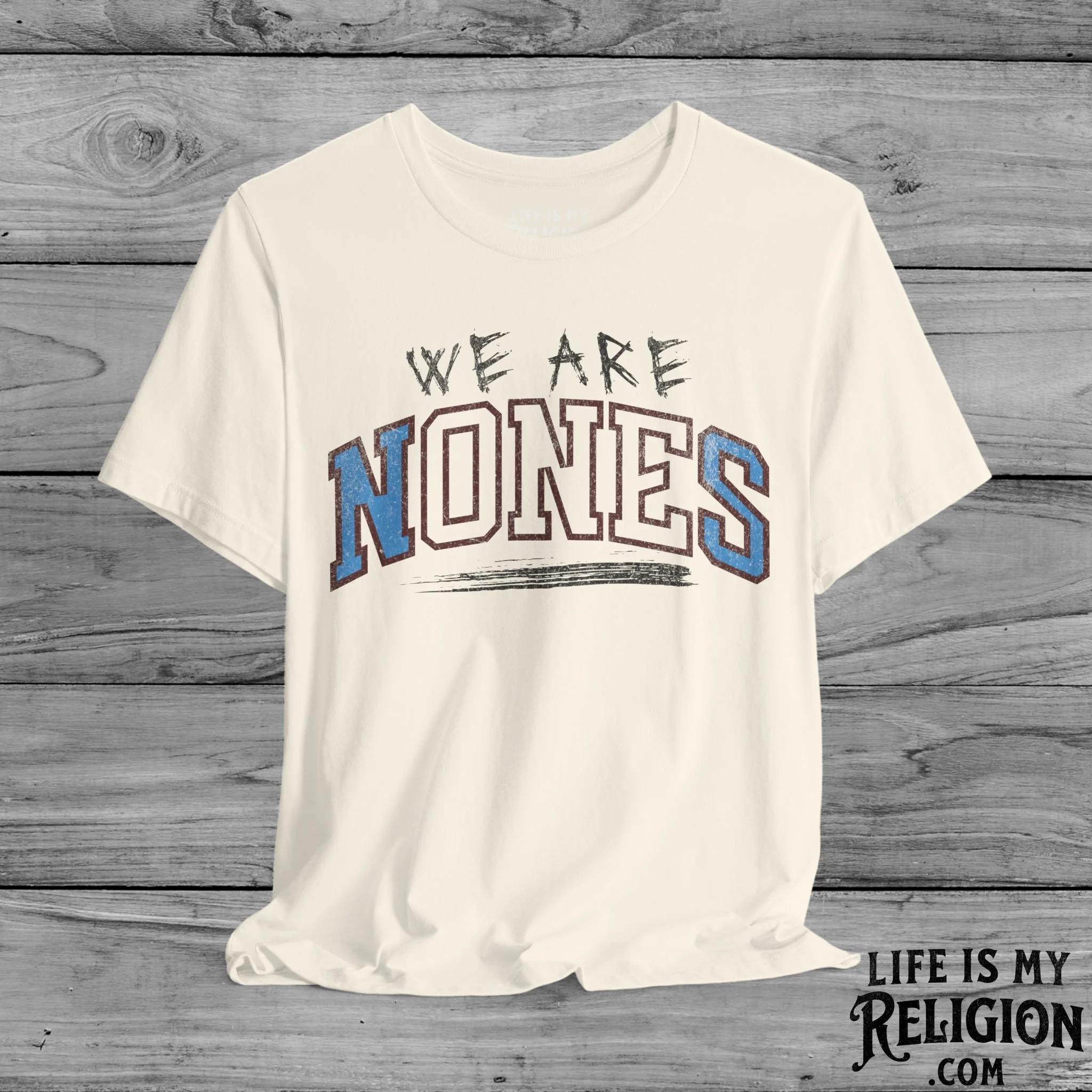 We Are Nones / We Are One - Short Sleeve Tee