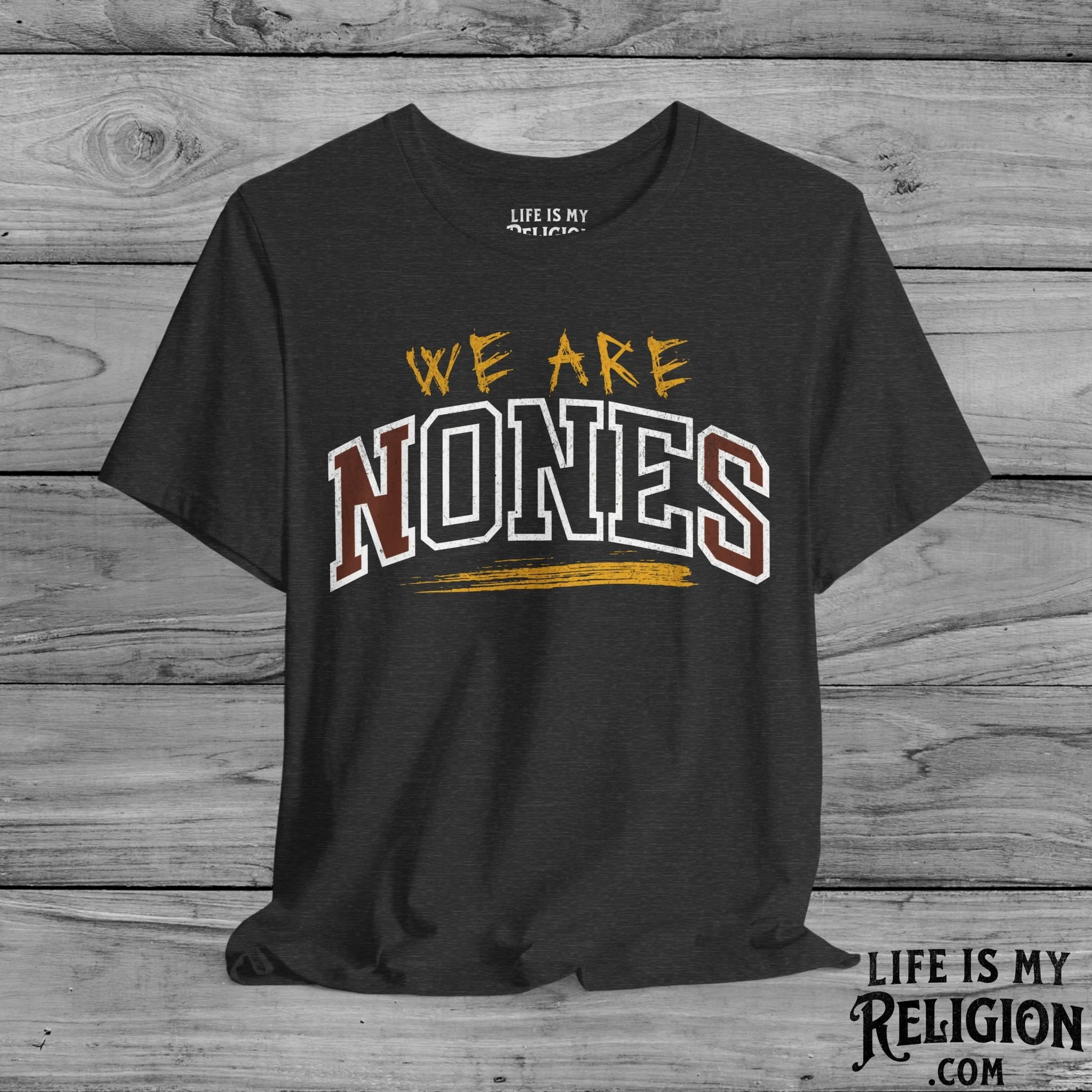 We Are Nones / We Are One - Short Sleeve Tee