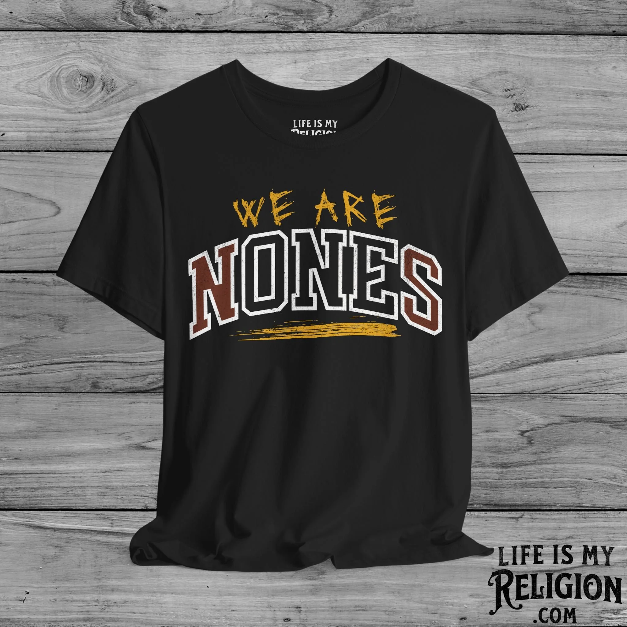 We Are Nones / We Are One - Short Sleeve Tee