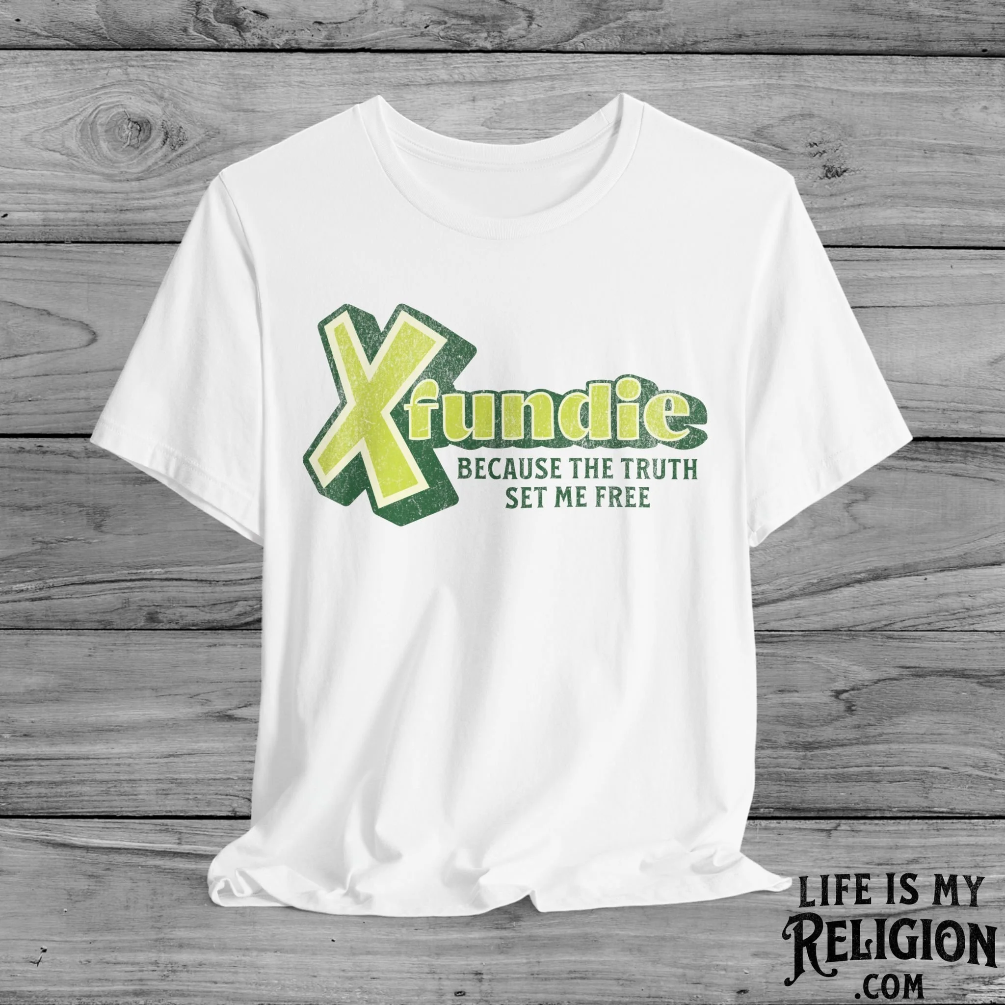 X-Fundie: Because the Truth Set Me Free - Short Sleeve Tee