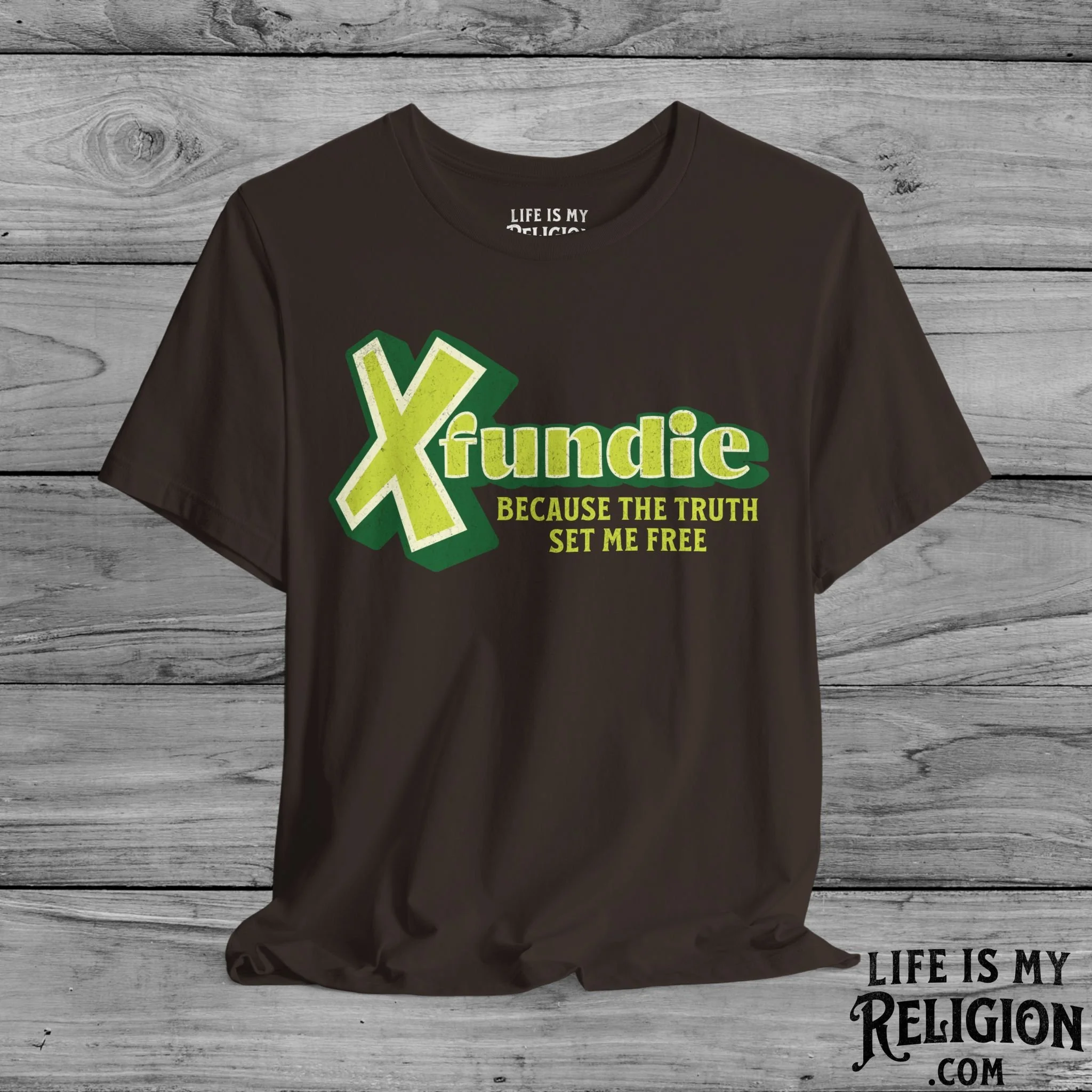 X-Fundie: Because the Truth Set Me Free - Short Sleeve Tee
