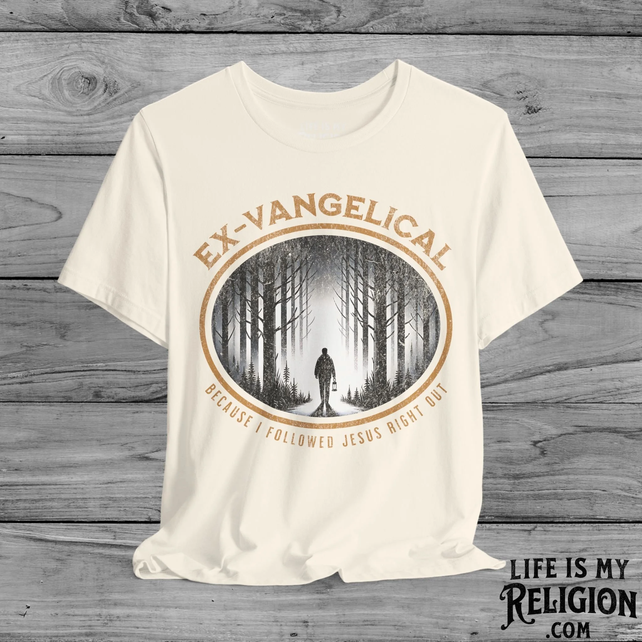 Ex-Vangelical: Because I Followed Jesus Right Out - Short Sleeve Tee