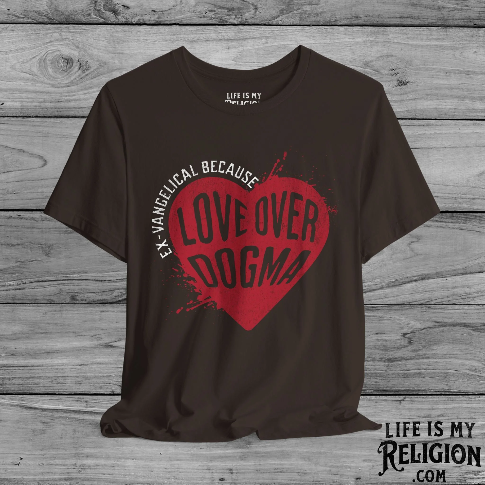 Ex-Vangelical Because Love Over Dogma - Short Sleeve Tee