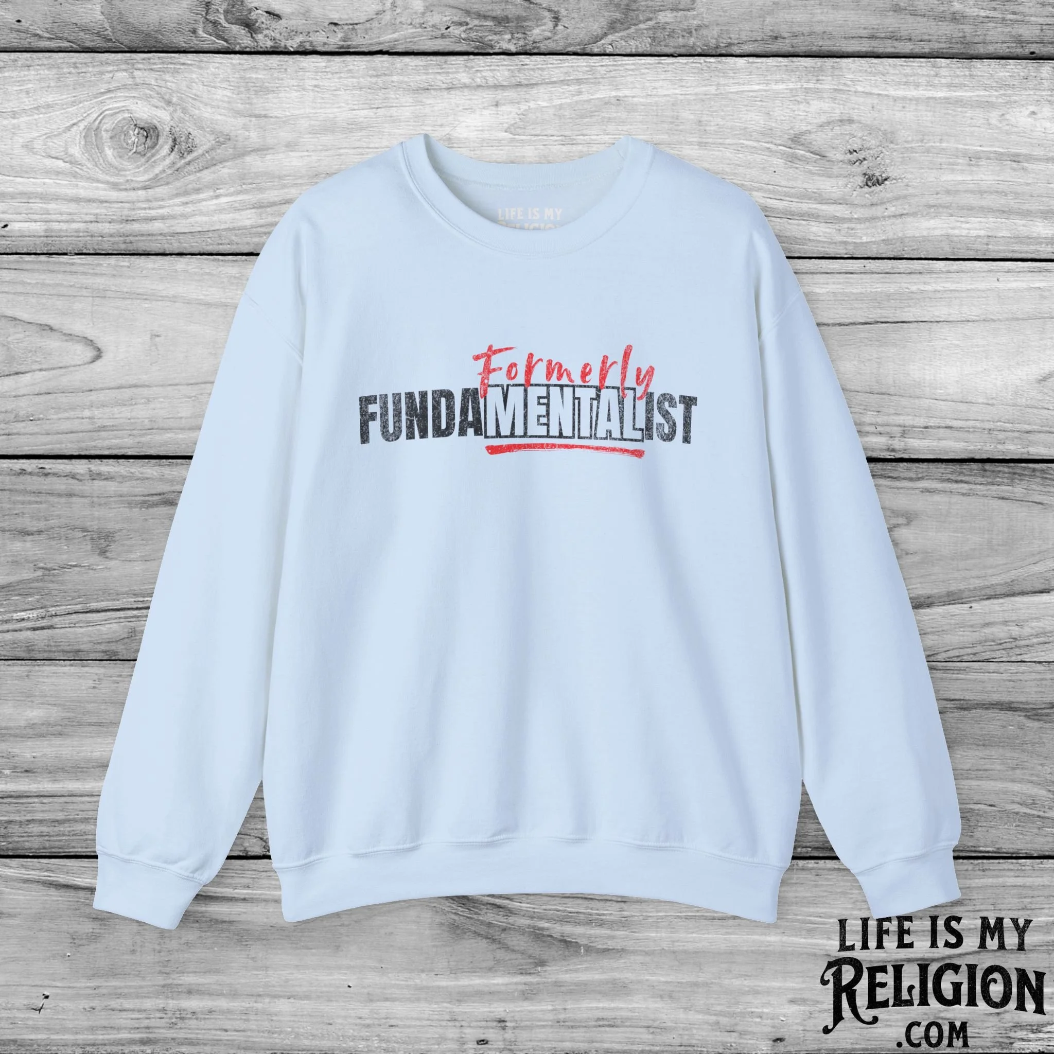 Formerly FundaMENTAList - Crewneck Sweatshirt