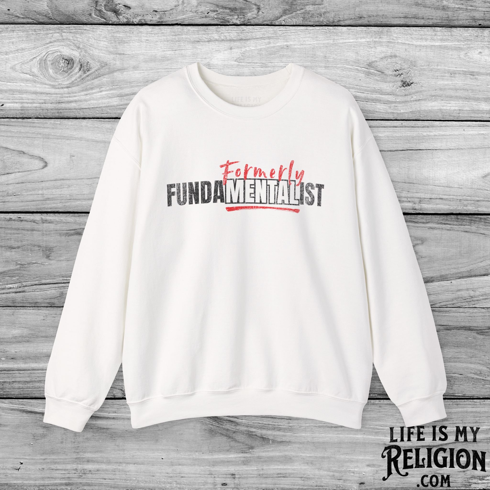 Formerly FundaMENTAList - Crewneck Sweatshirt