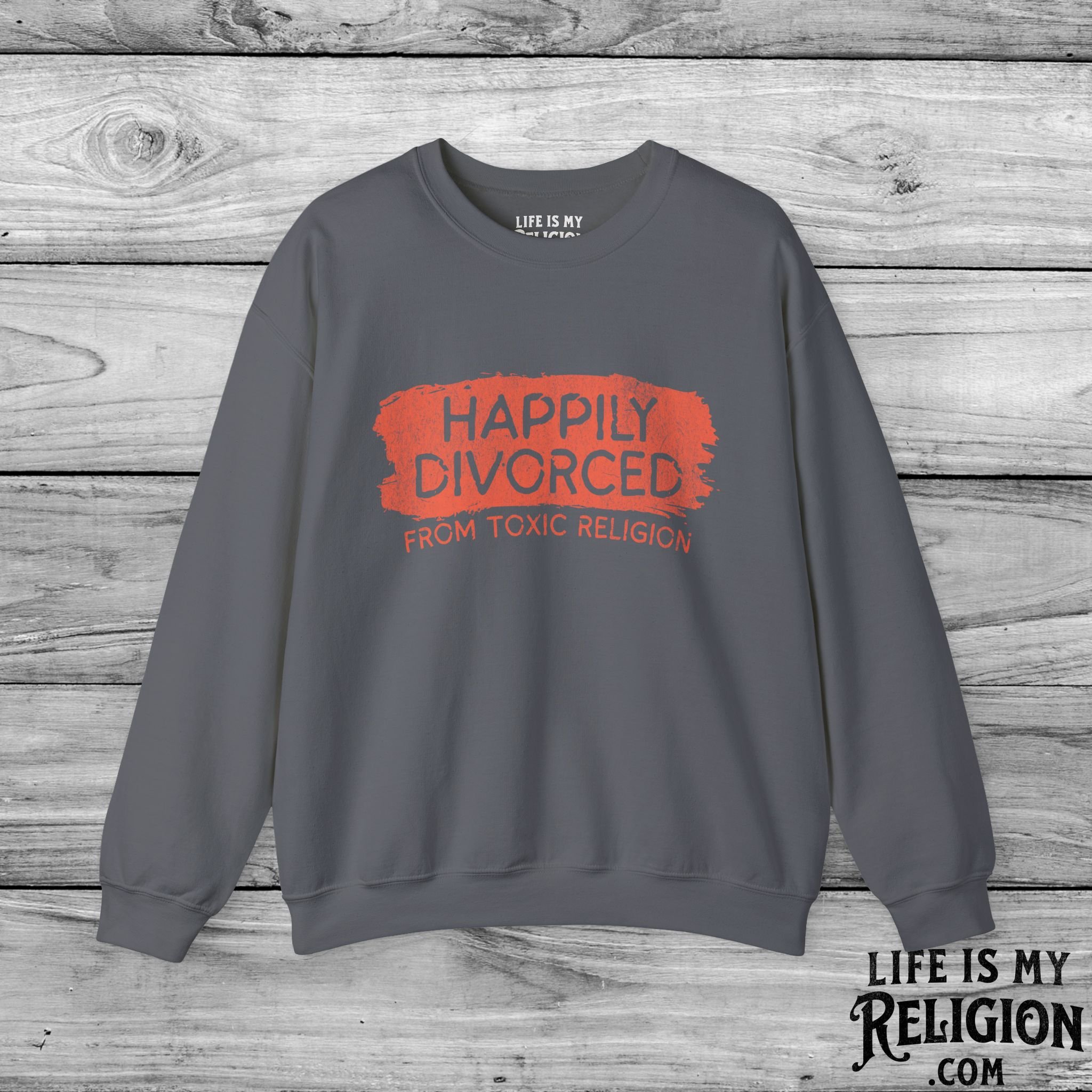 Happily Divorced from Toxic Religion - Crewneck Sweatshirt