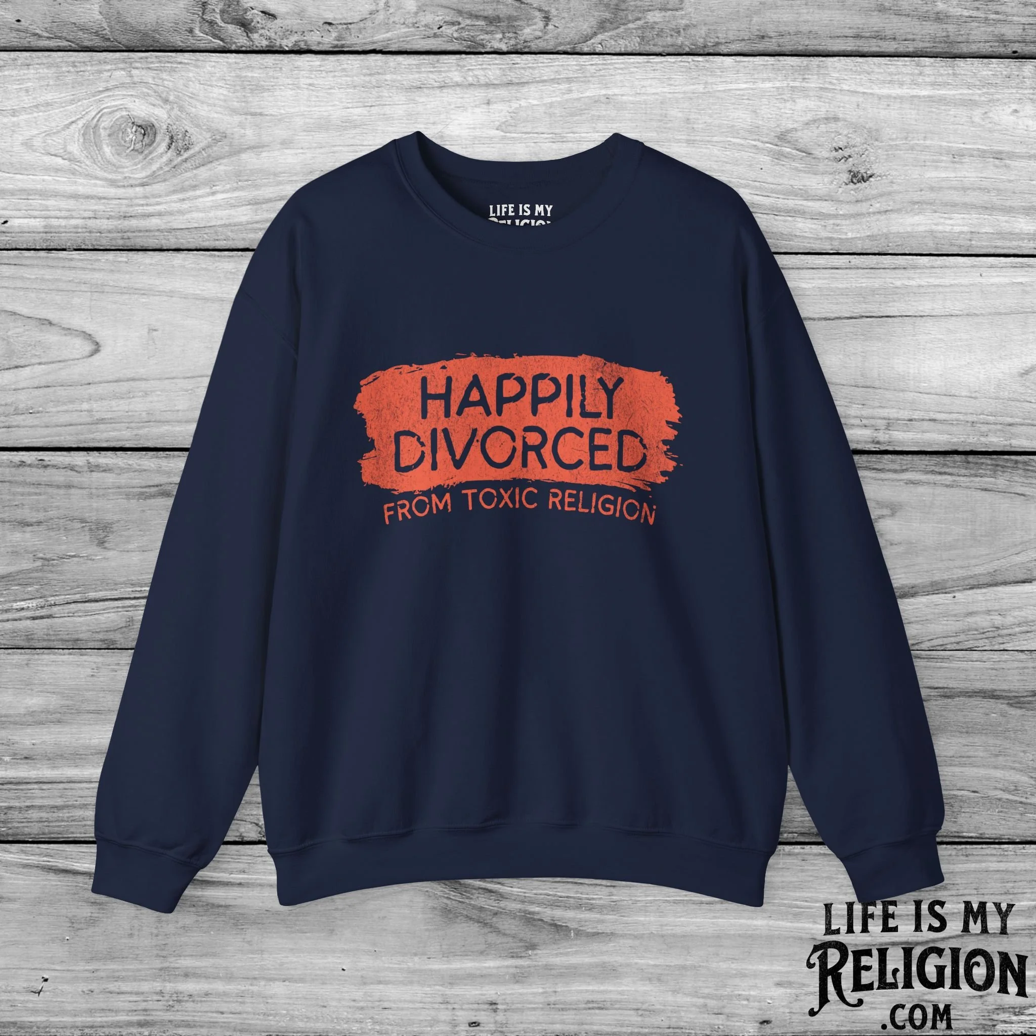 Happily Divorced from Toxic Religion - Crewneck Sweatshirt