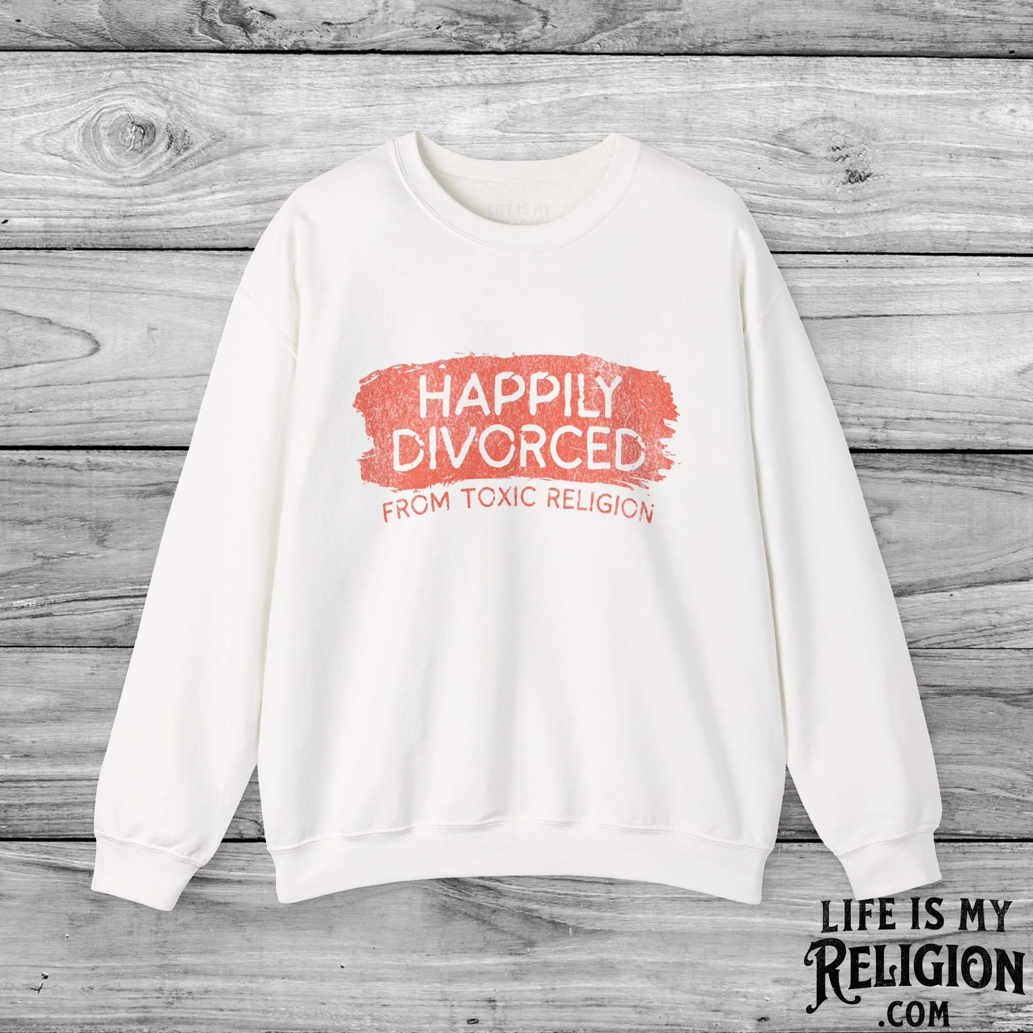 Happily Divorced from Toxic Religion - Crewneck Sweatshirt