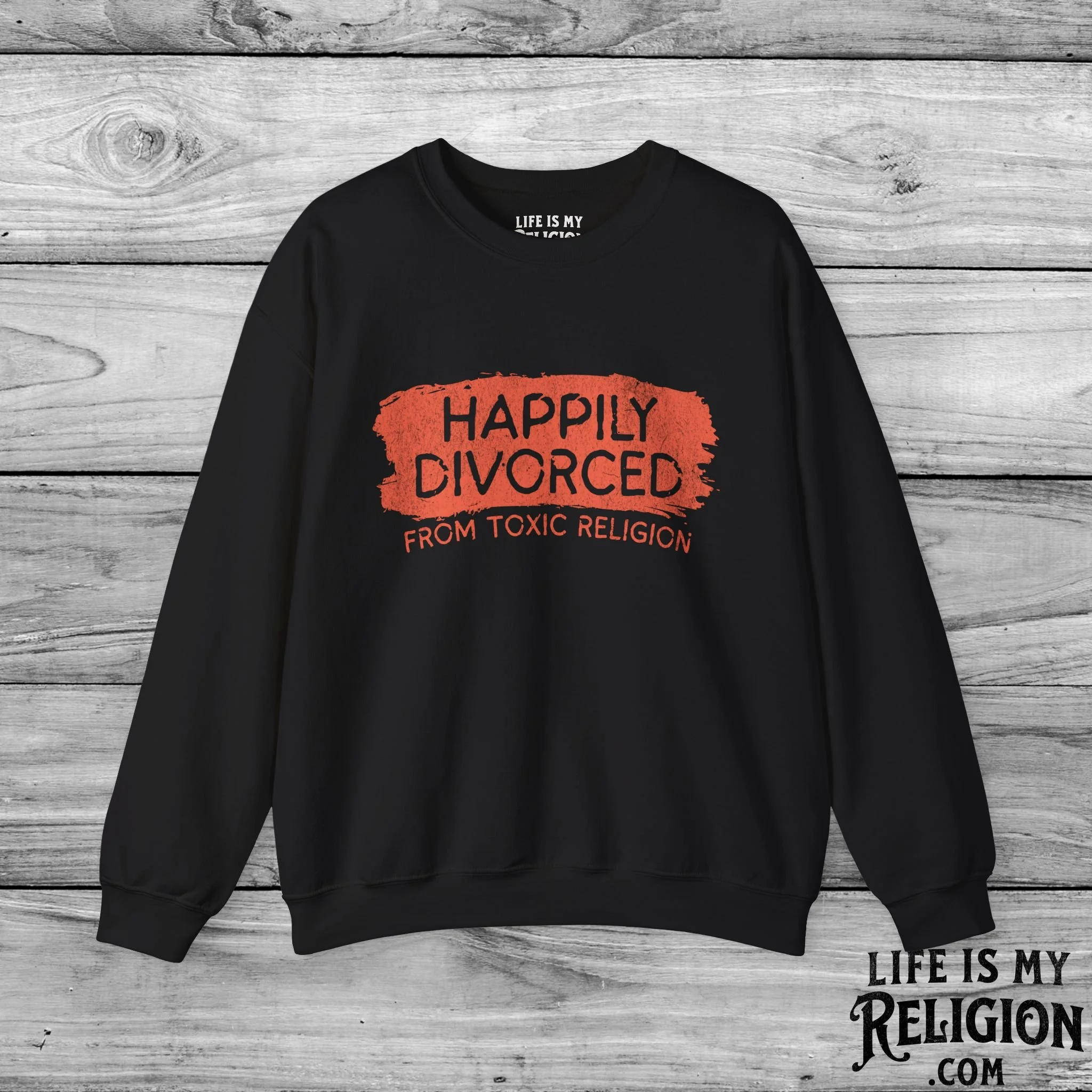Happily Divorced from Toxic Religion - Crewneck Sweatshirt