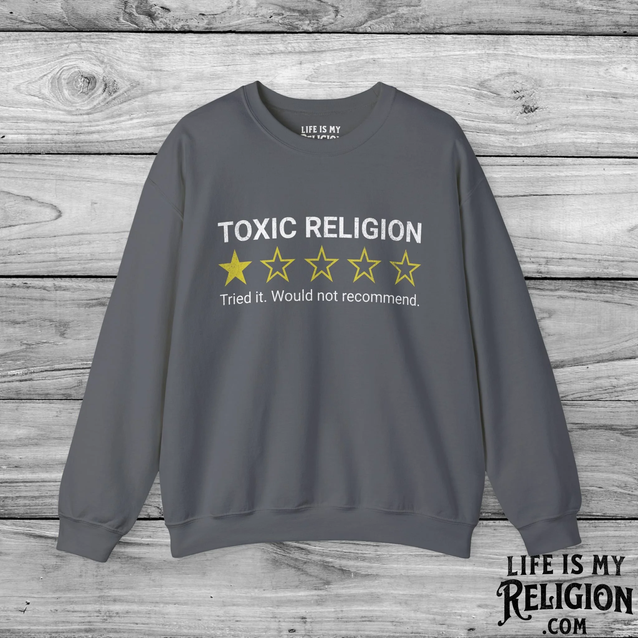 Toxic Religion: One Star Rating - Crewneck Sweatshirt